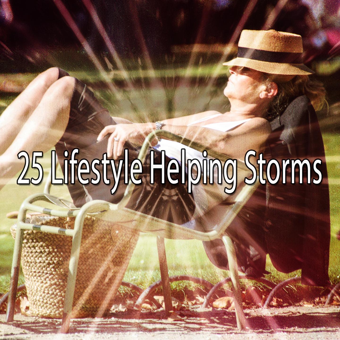 25 Lifestyle Helping Storms
