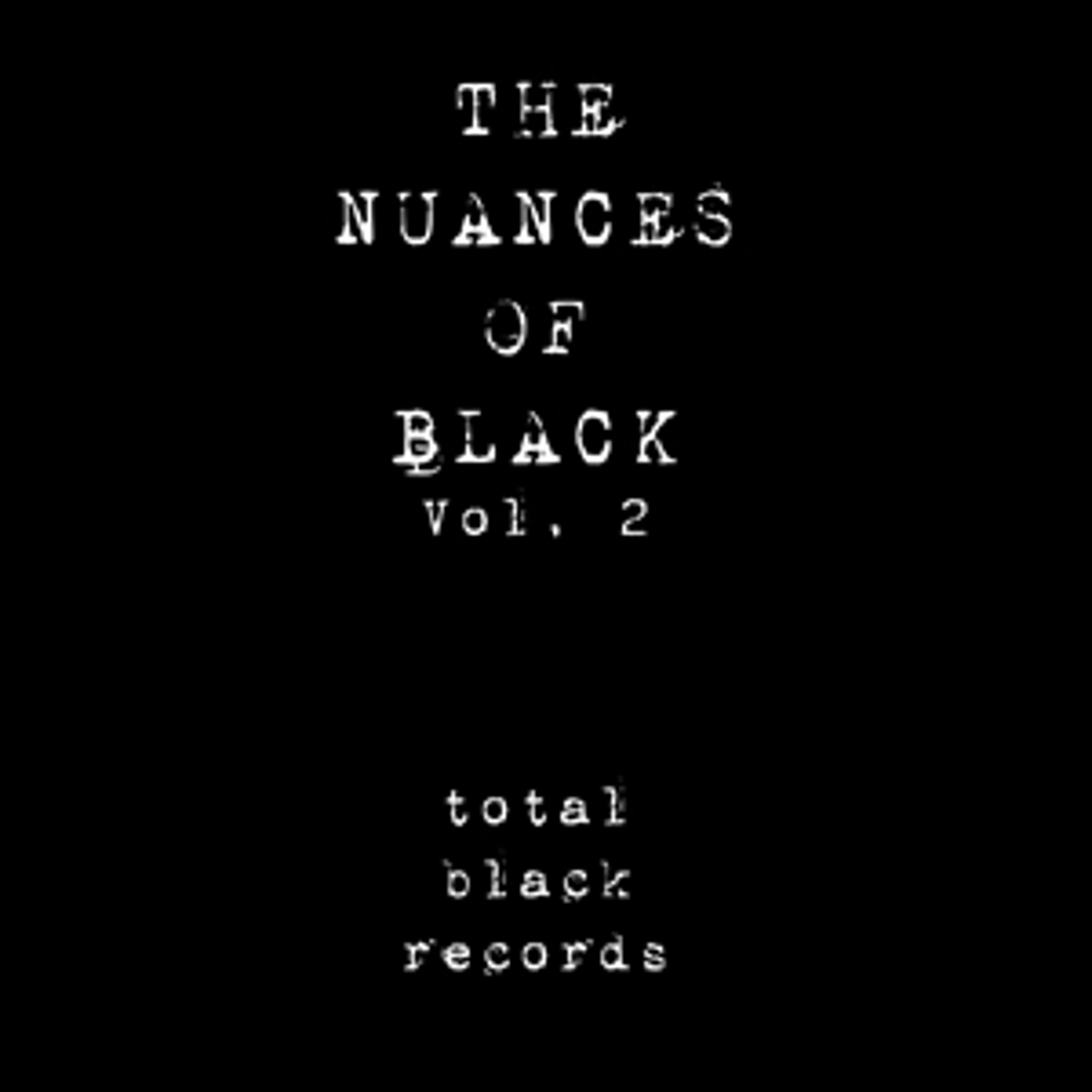The Nuances of Black, Vol. 2