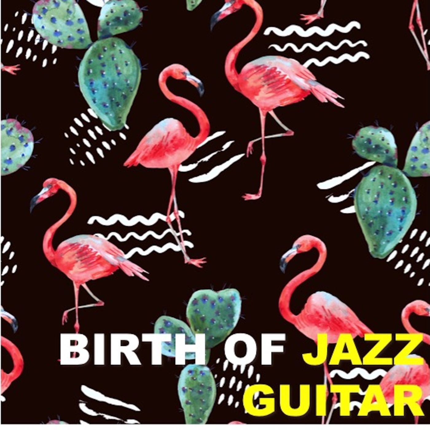 Birth of Jazz Guitar