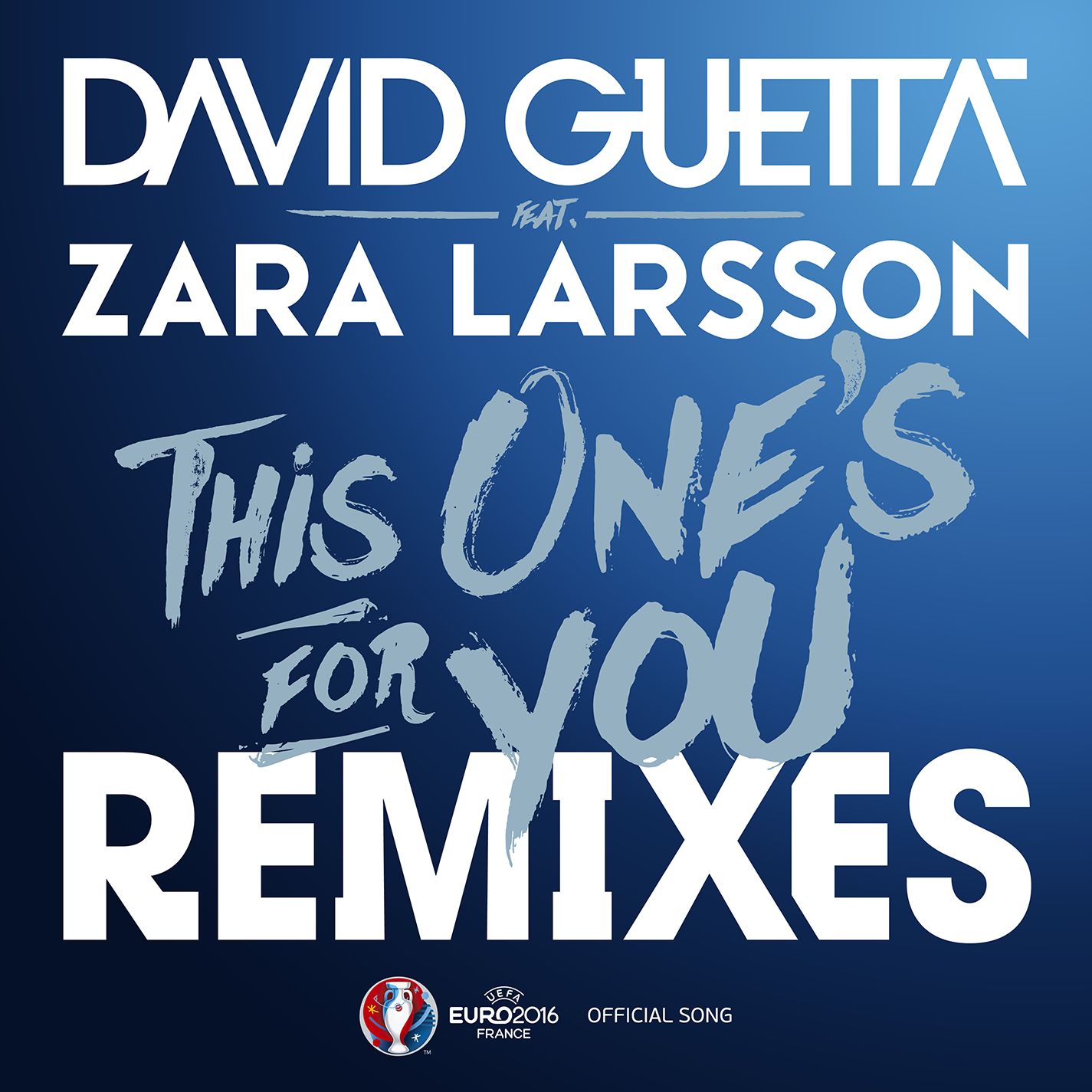 This One's For You (feat. Zara Larsson) [KUNGS Remix] [Official Song UEFA EURO 2016]