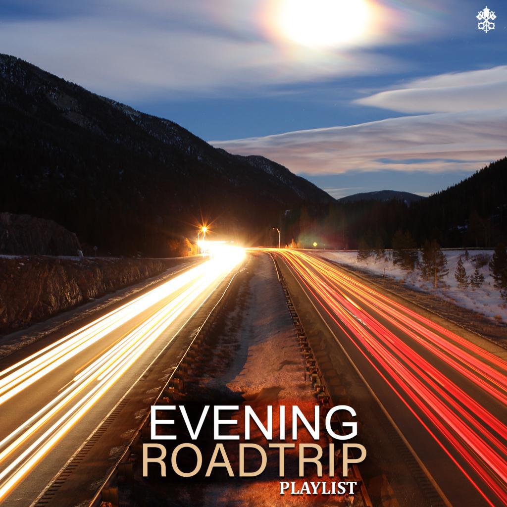 Evening Roadtrip Playlist