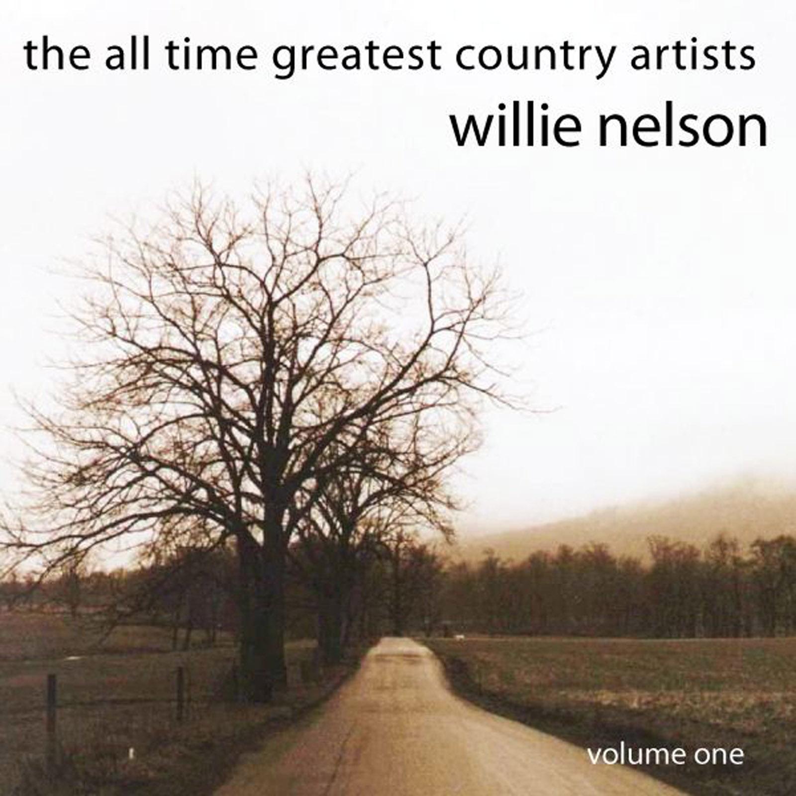 The All Time Greatest Country Artists-Willie Nelson-Vol. 1