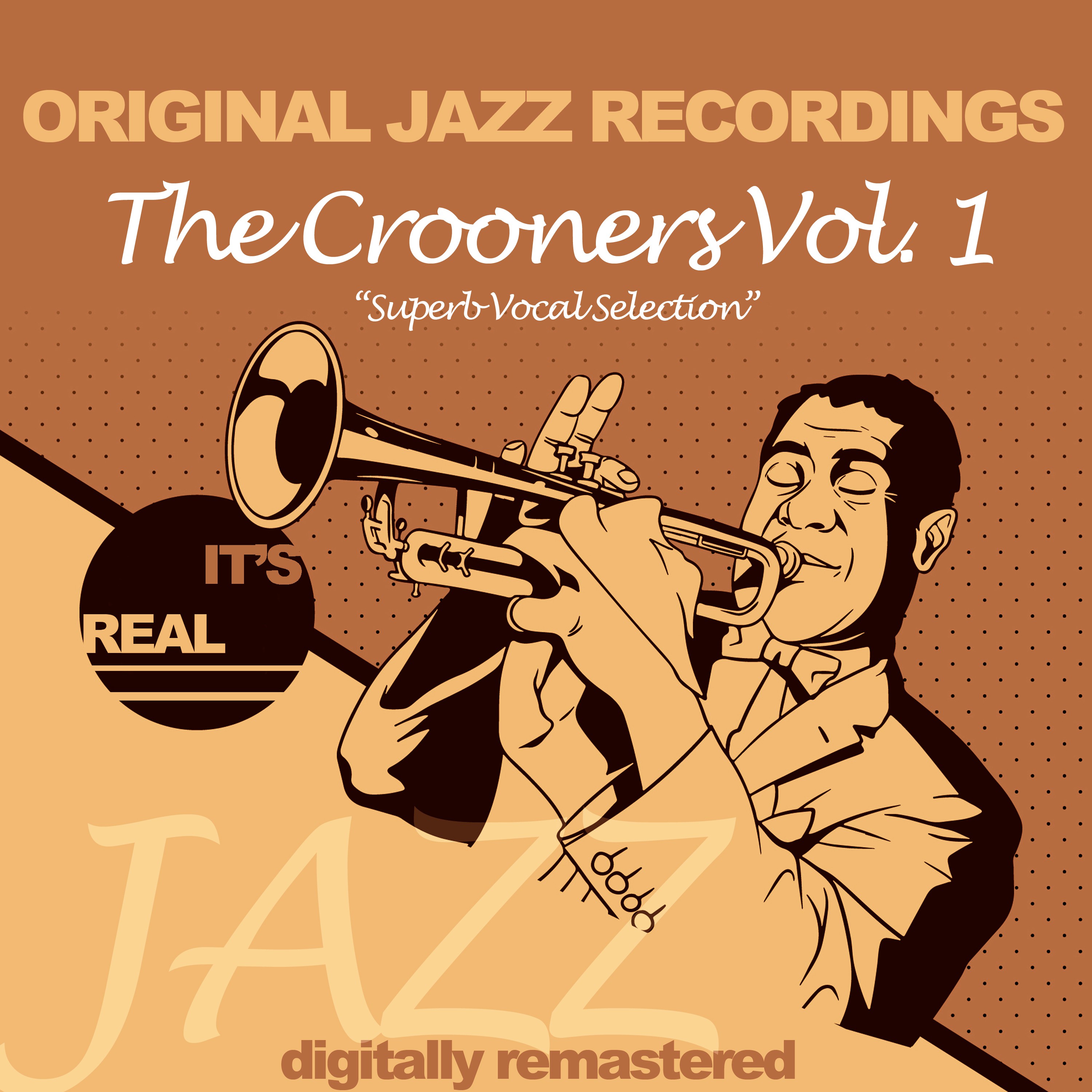 Original Jazz Recordings, the Crooners Vol. 1