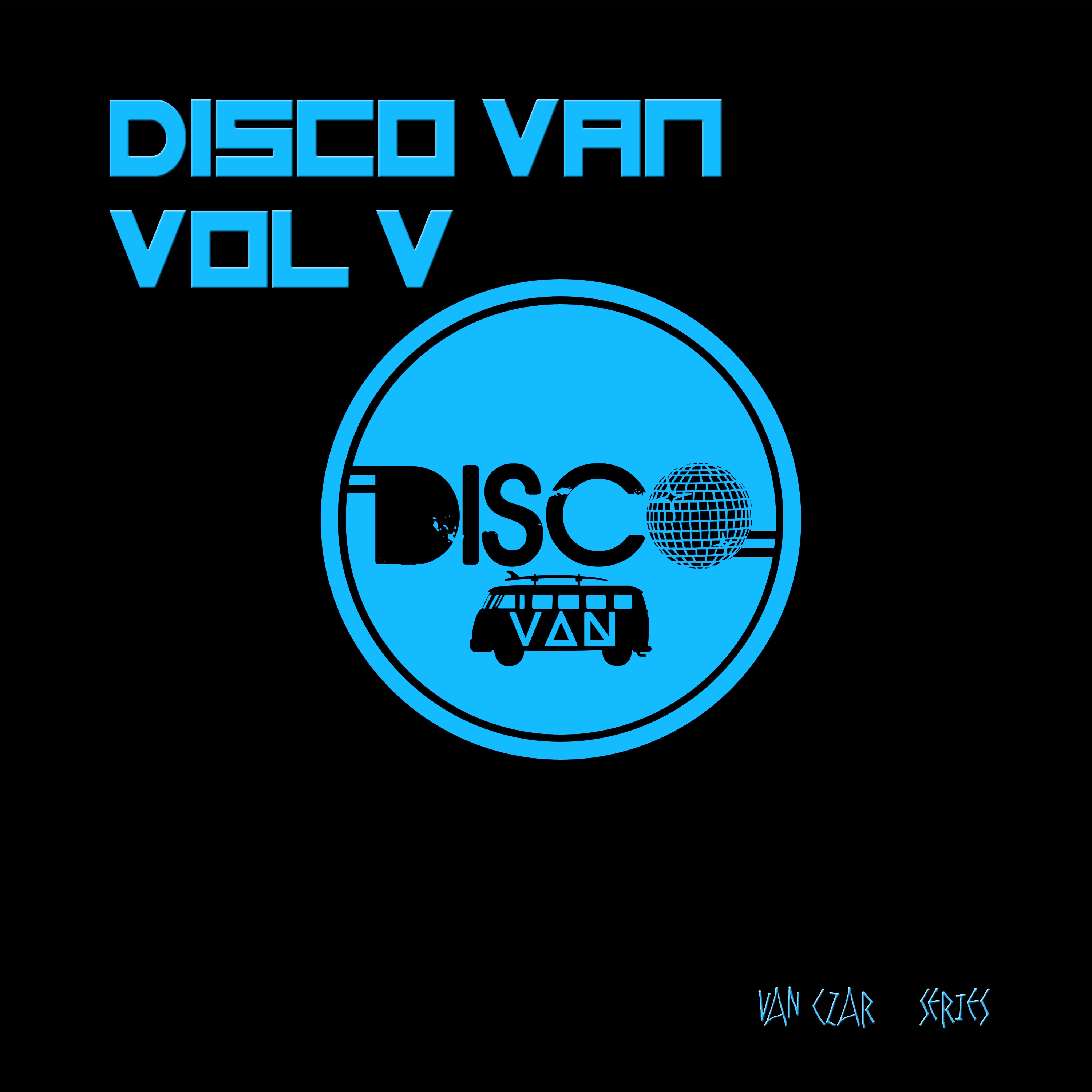 Disco Van, Vol. 5 (Mixed by Disco Van) [Continuous DJ Mix]