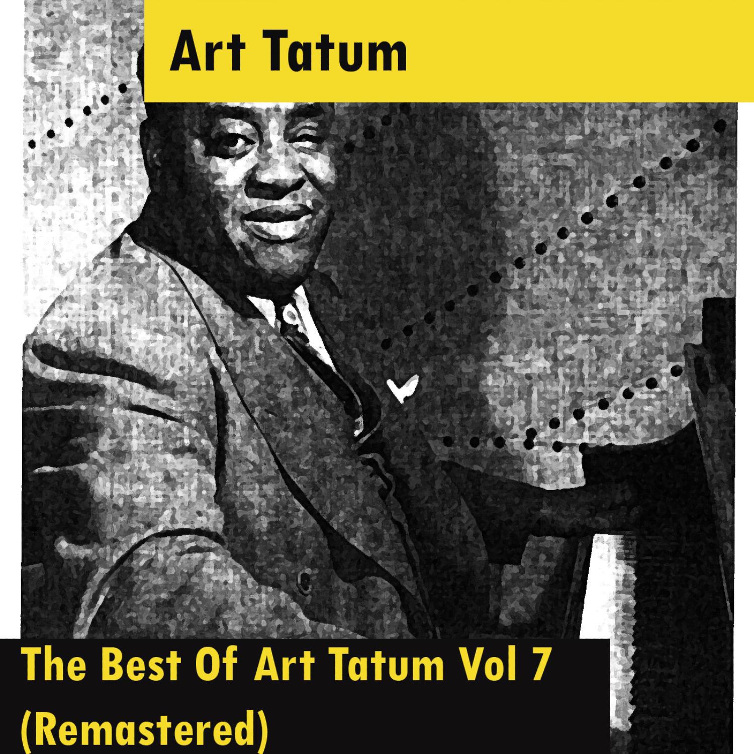 The Best Of Art Tatum Vol 7 (Remastered)