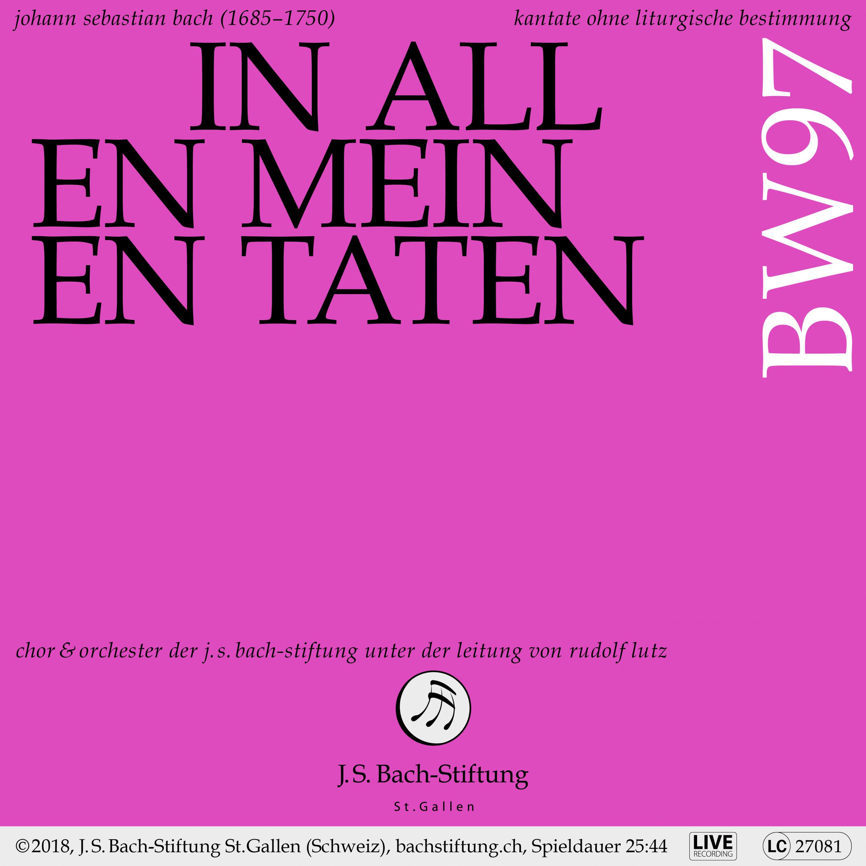 Bachkantate, BWV 97 - In allen meinen Taten