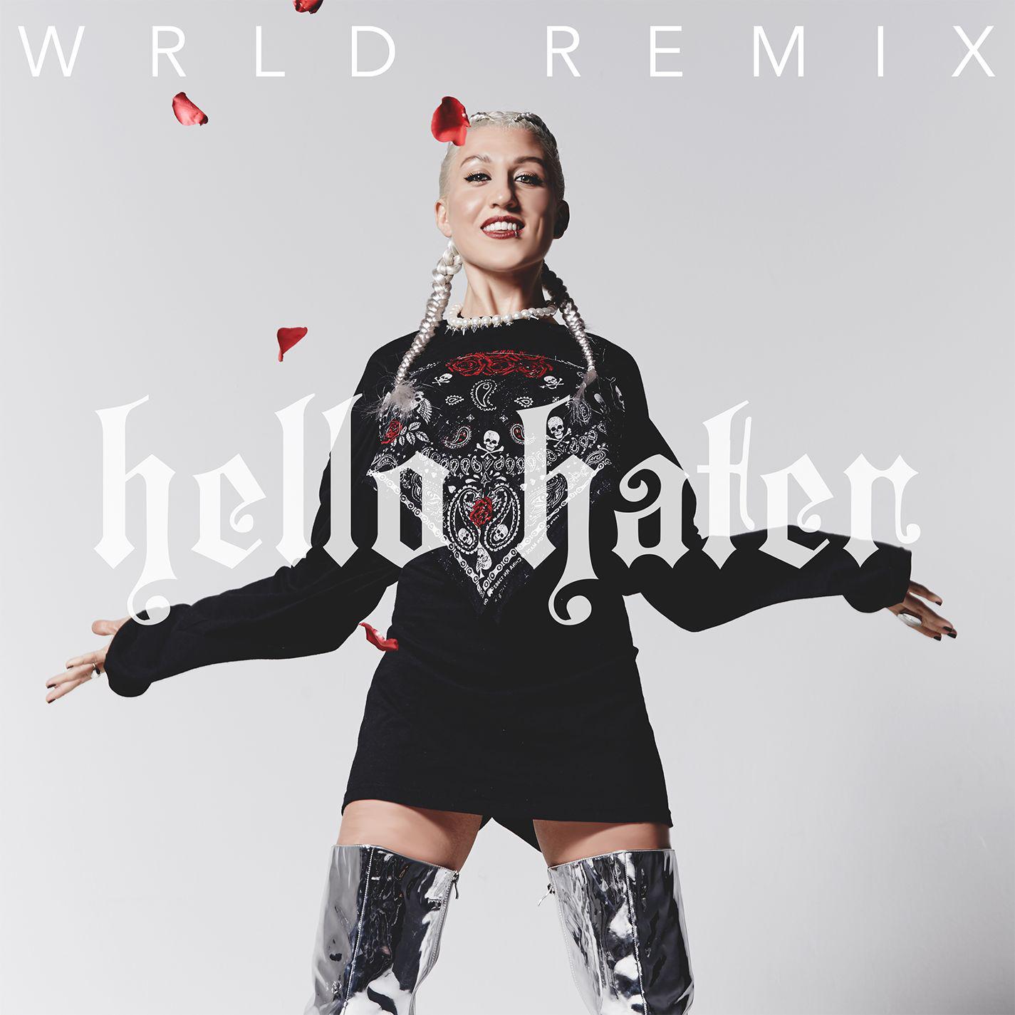 Hello Hater (WRLD Remix)