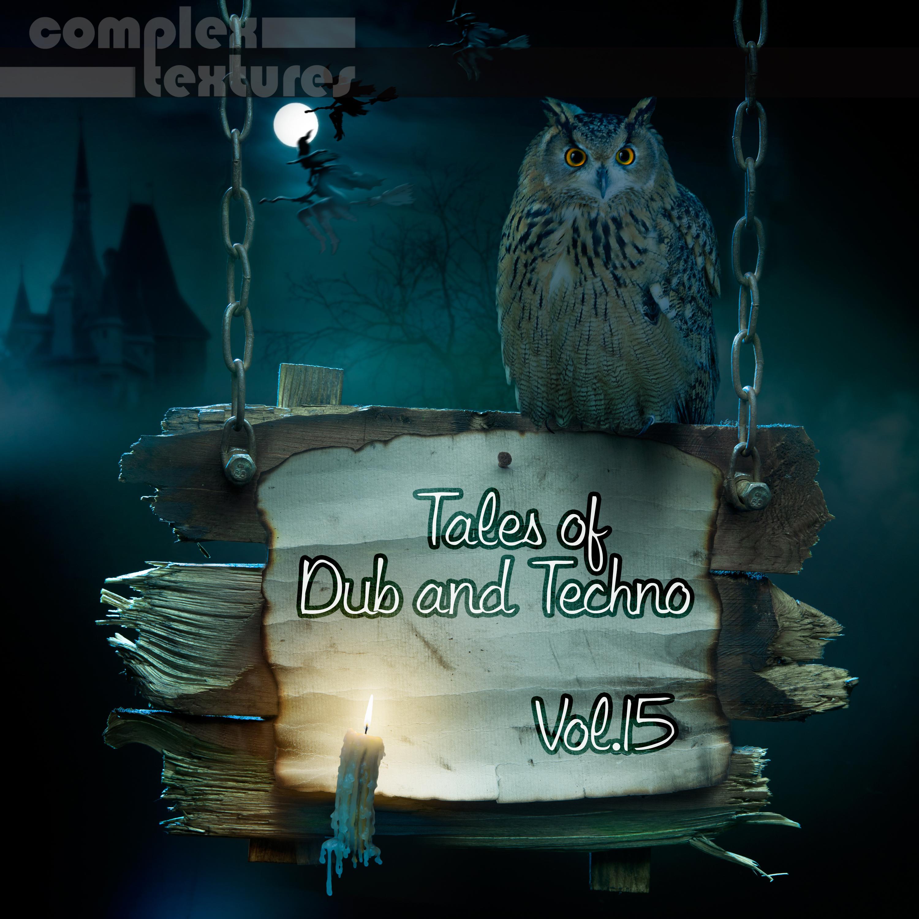 Tales of Dub and Techno, Vol. 15
