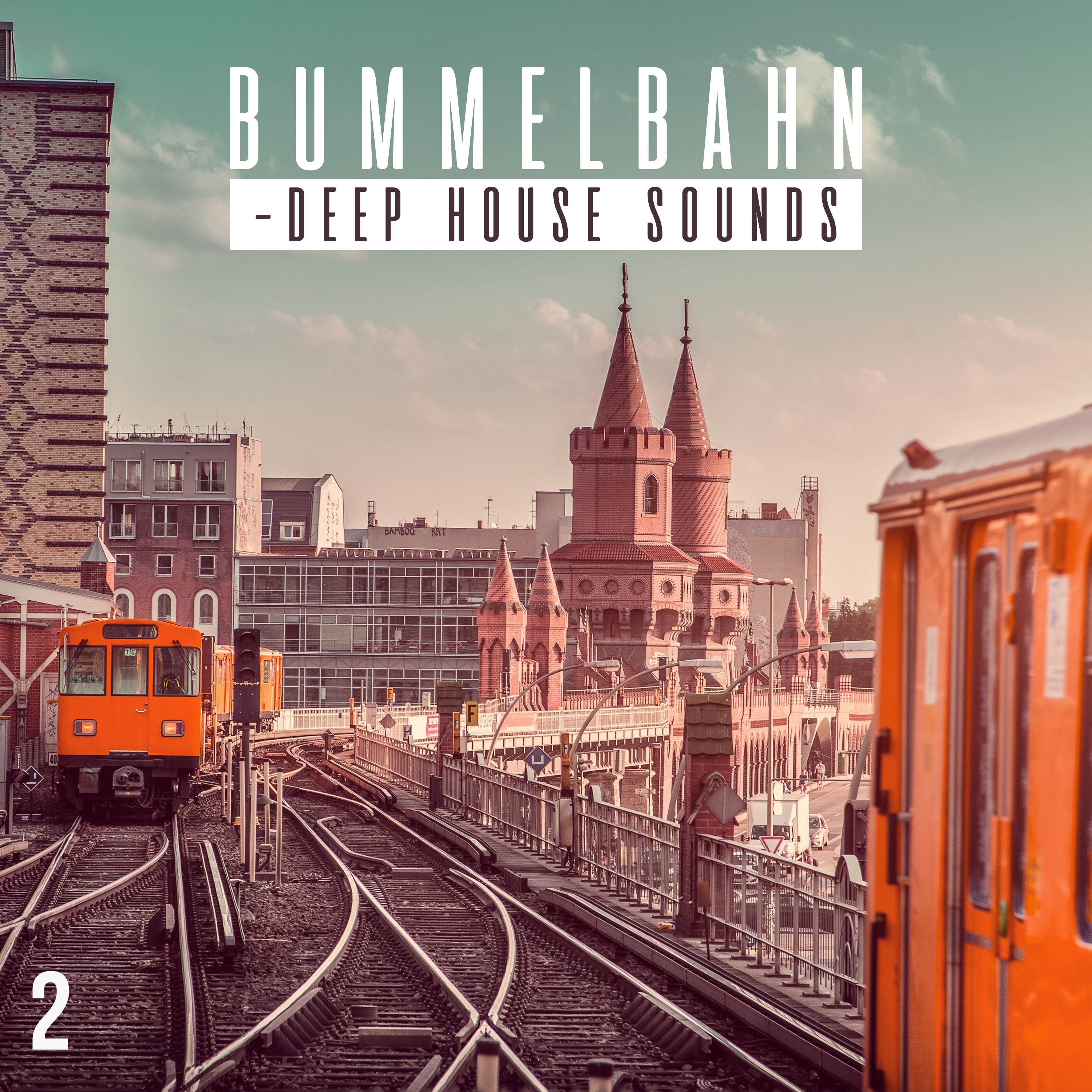 Bummelbahn, Vol. 2 - Deep House Sounds