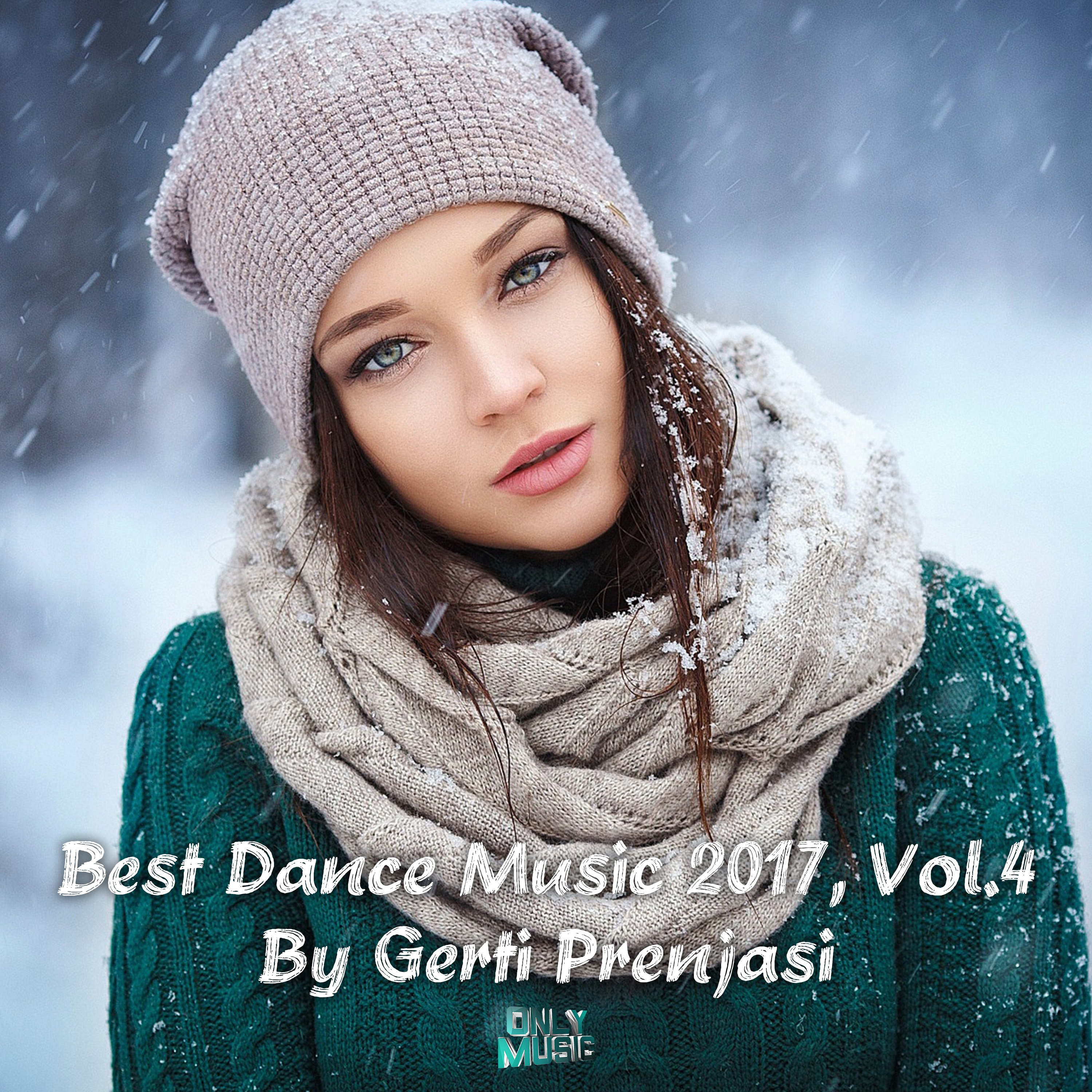 Best Dance Music 2017, Vol. 4 (Mixed by Gerti Prenjasi) [Continuous DJ Mix]