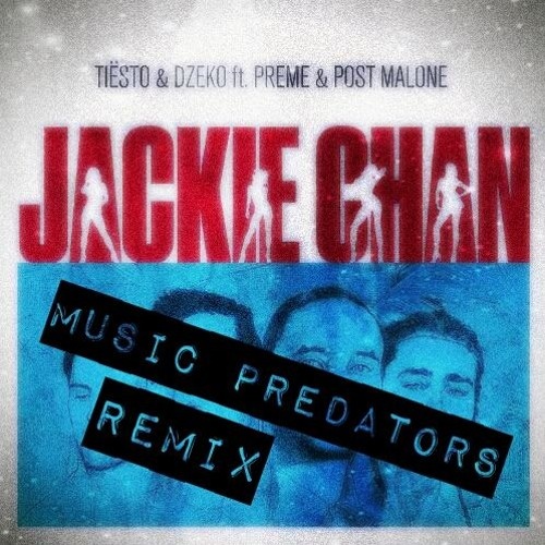 Jackie Chan (Music Predators Remix)