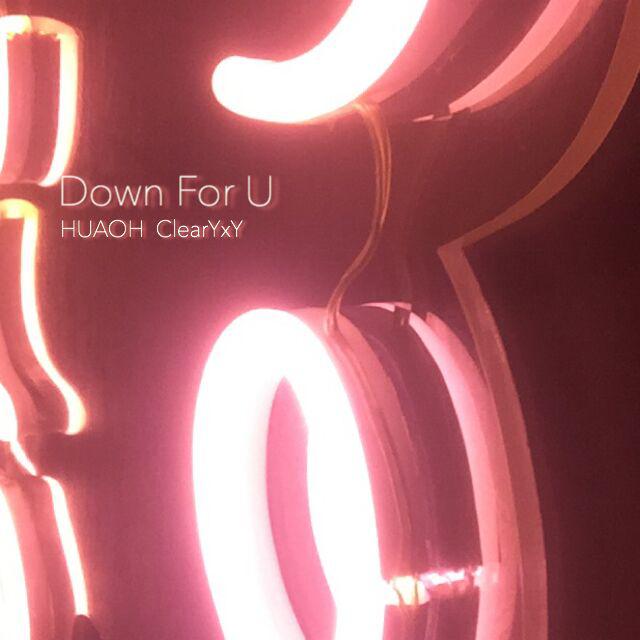 Down For U