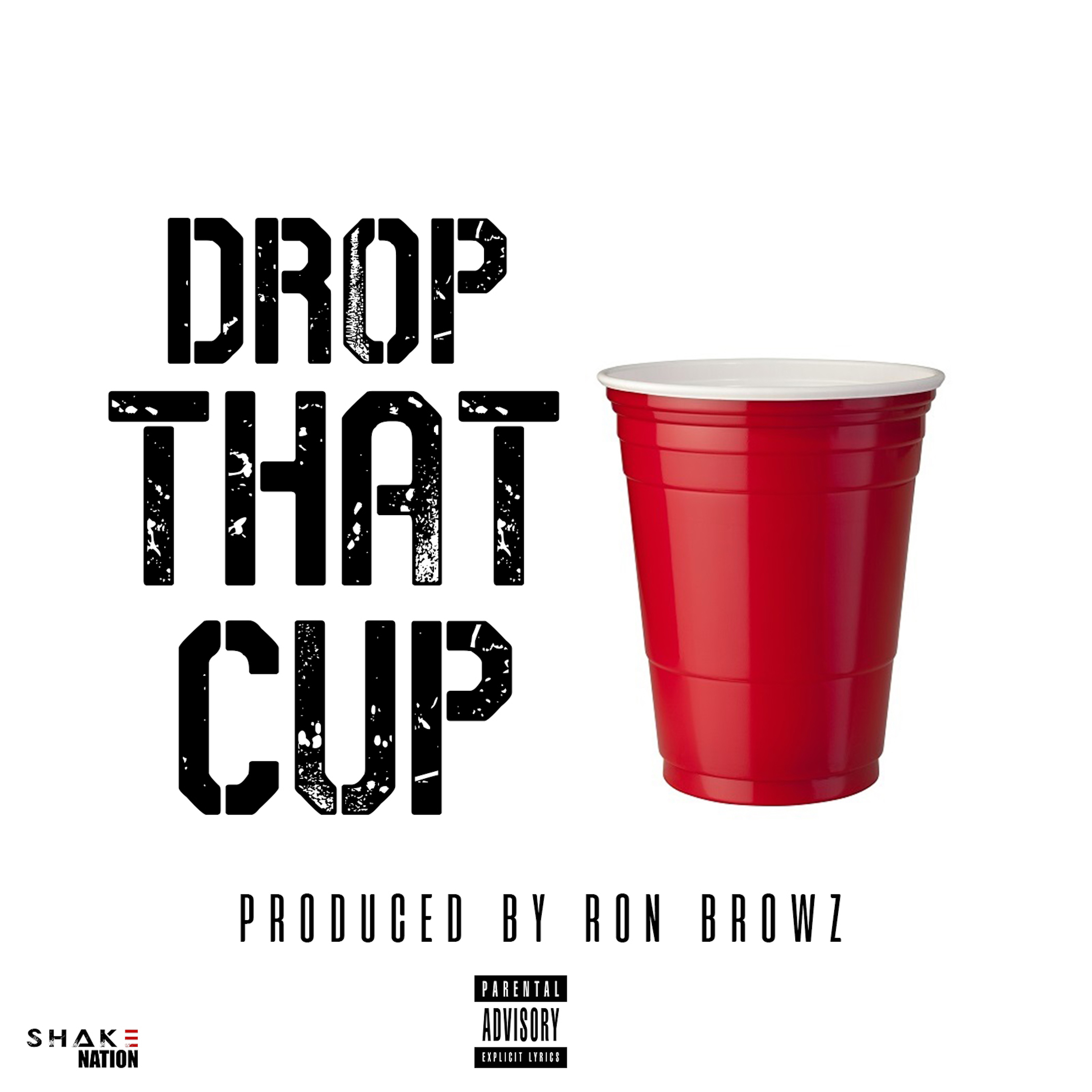 Drop That Cup (Instrumental)