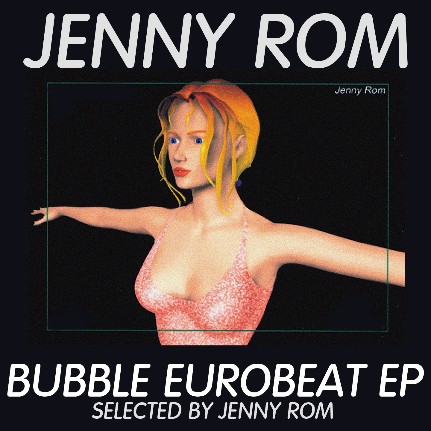 Jenny Rom Bubble Eurobeat EP (Selected By Jenny Rom)