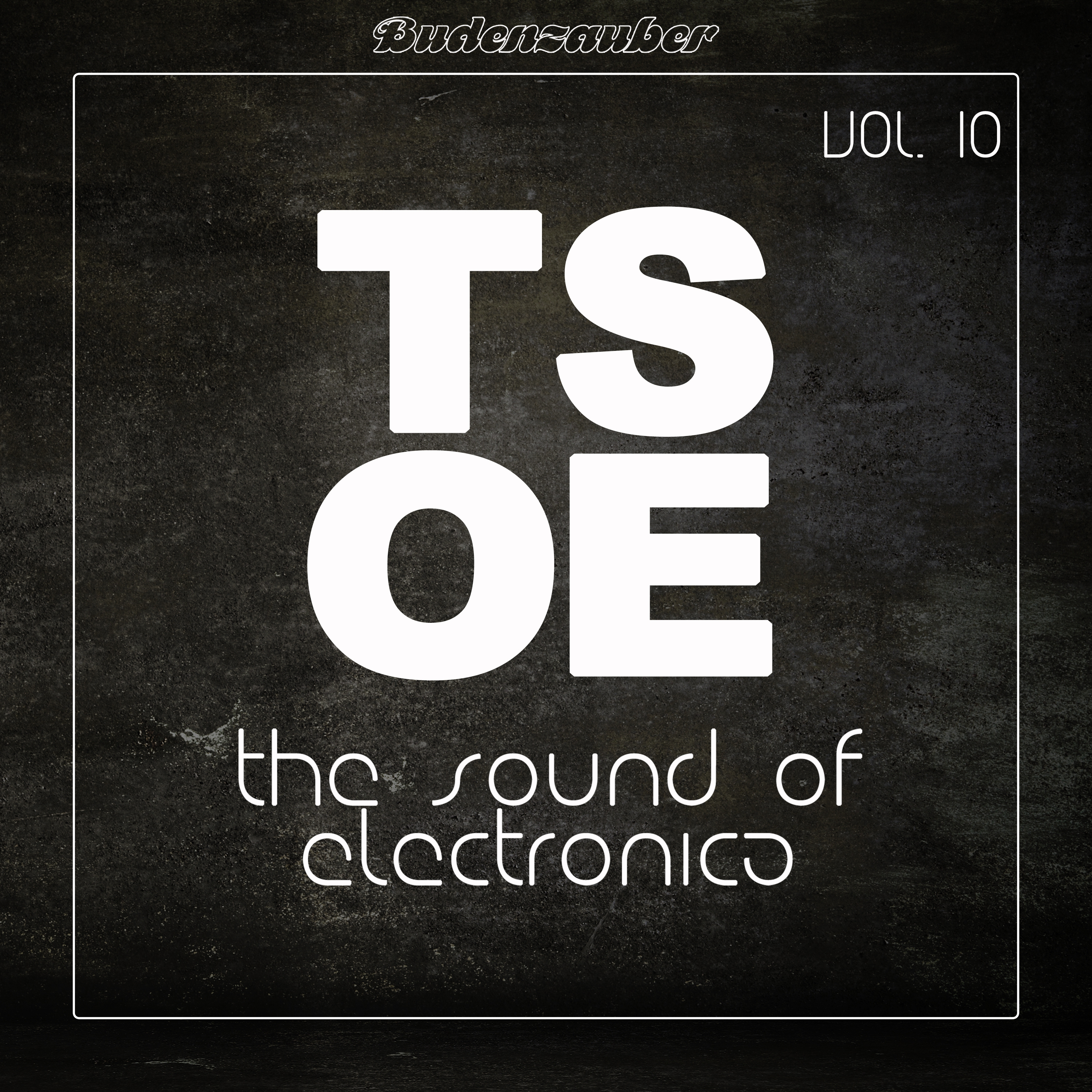 TSOE (The Sound of Electronica), Vol. 10