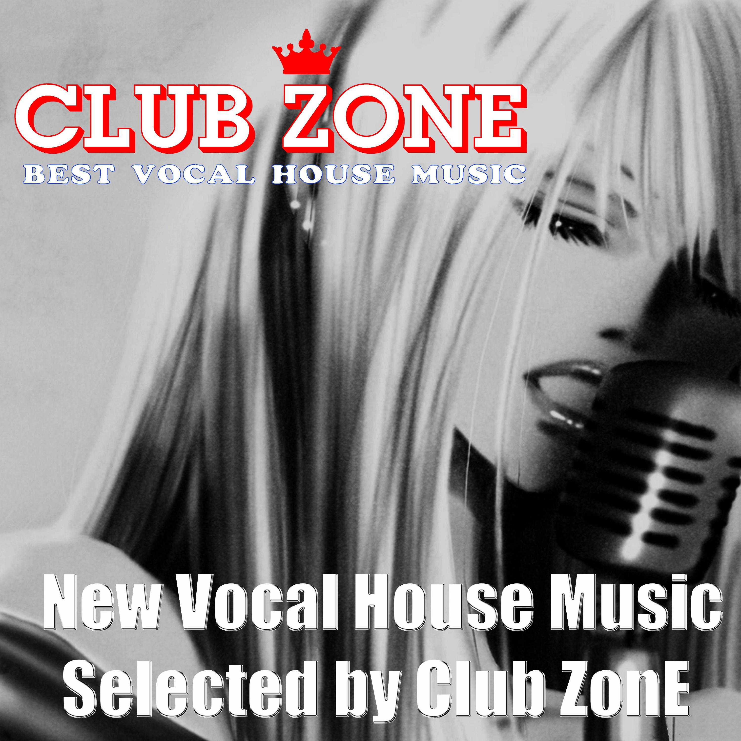 New Vocal House Music, Vol. 5 (Selected and MIxed by Club ZonE)