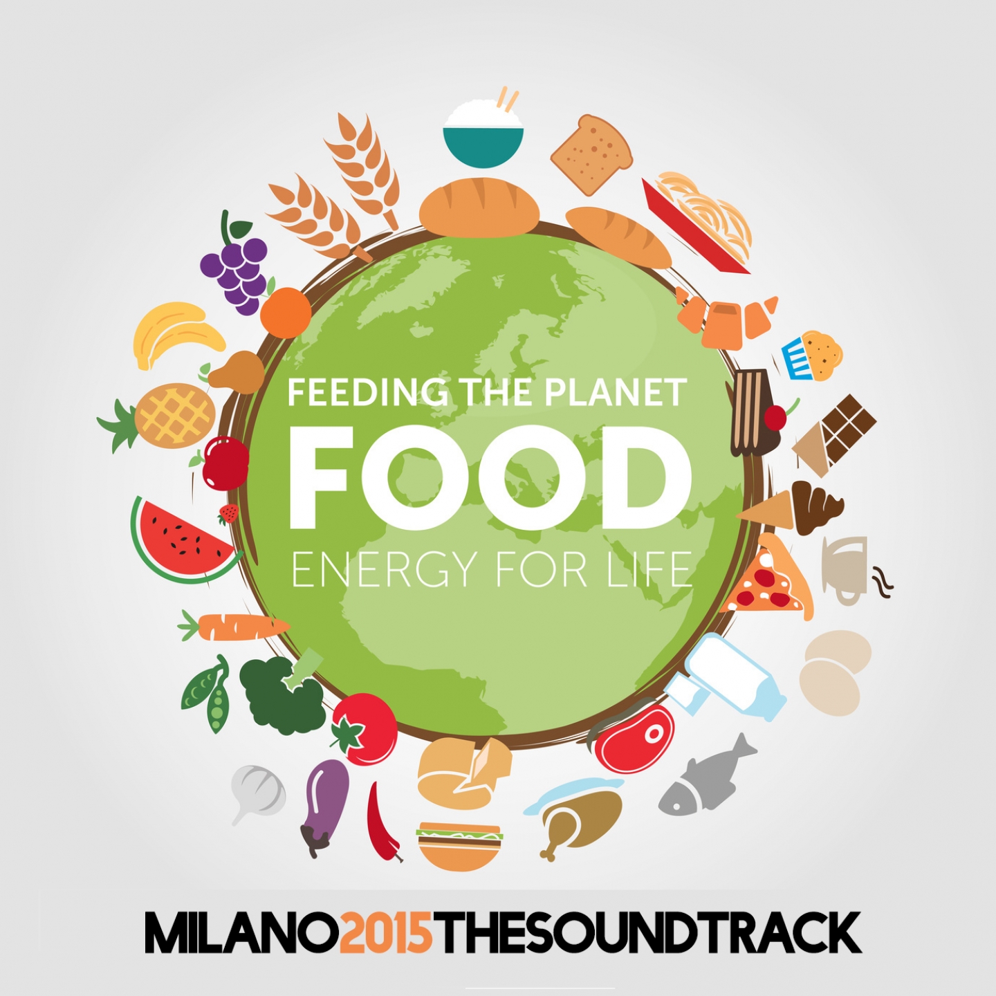 Food Energy for Life: Feeding the Planet (Milano 2015 the Soundtrack)