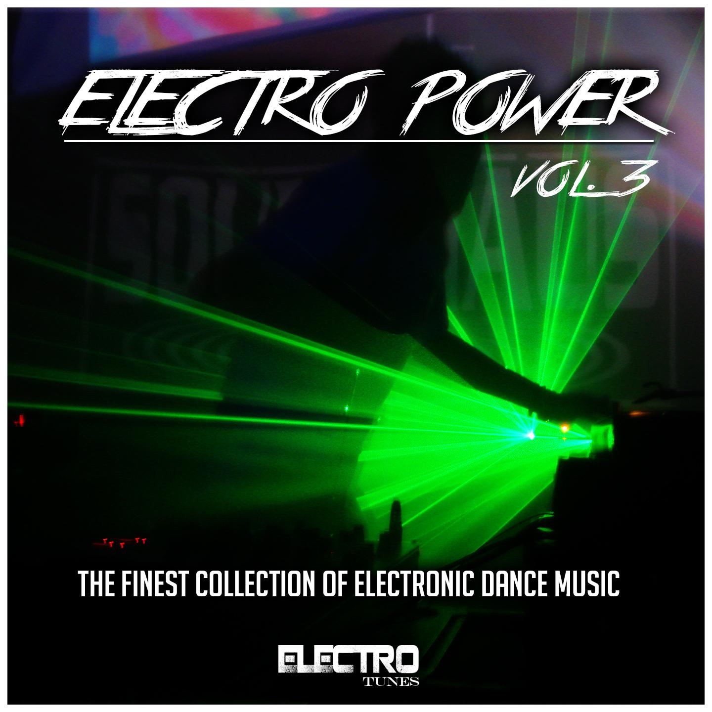 Electro Power, Vol. 3 (The Finest Collection of Electronic Dance Music)