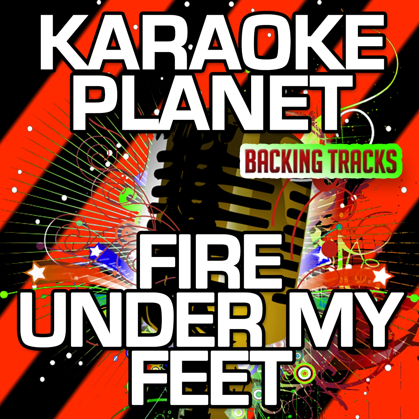 Fire Under My Feet (Karaoke Version With Background Vocals) (Originally Performed By Leona Lewis)