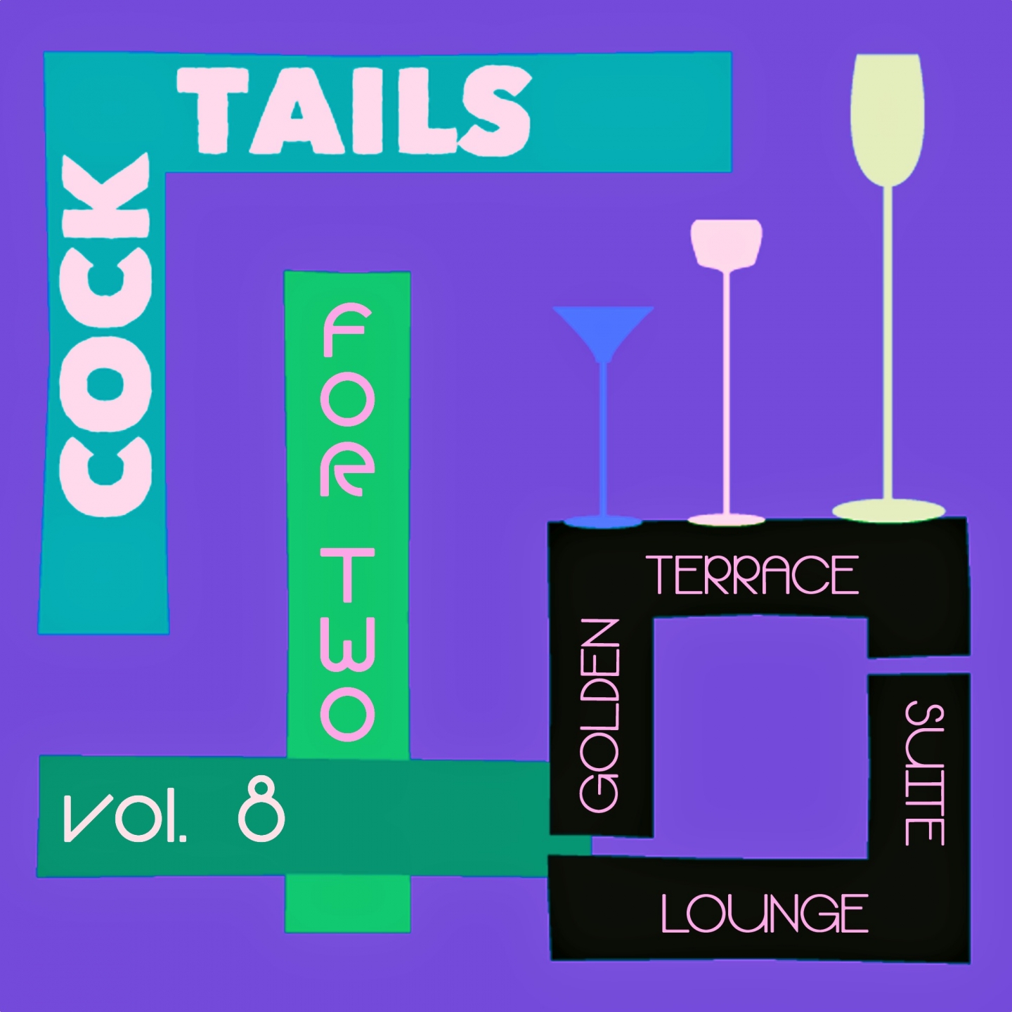 Cocktails for Two, Vol. 8 (Golden Terrace Suite Lounge)
