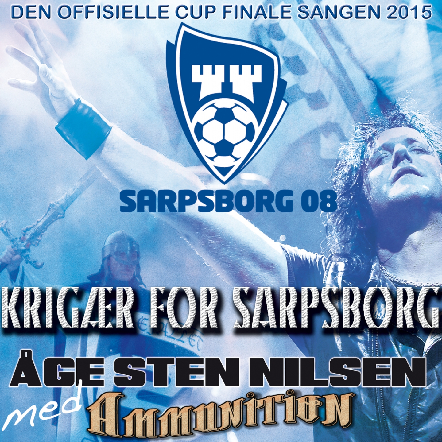 Krig r For Sarpsborg Official Cup Final Song 2015