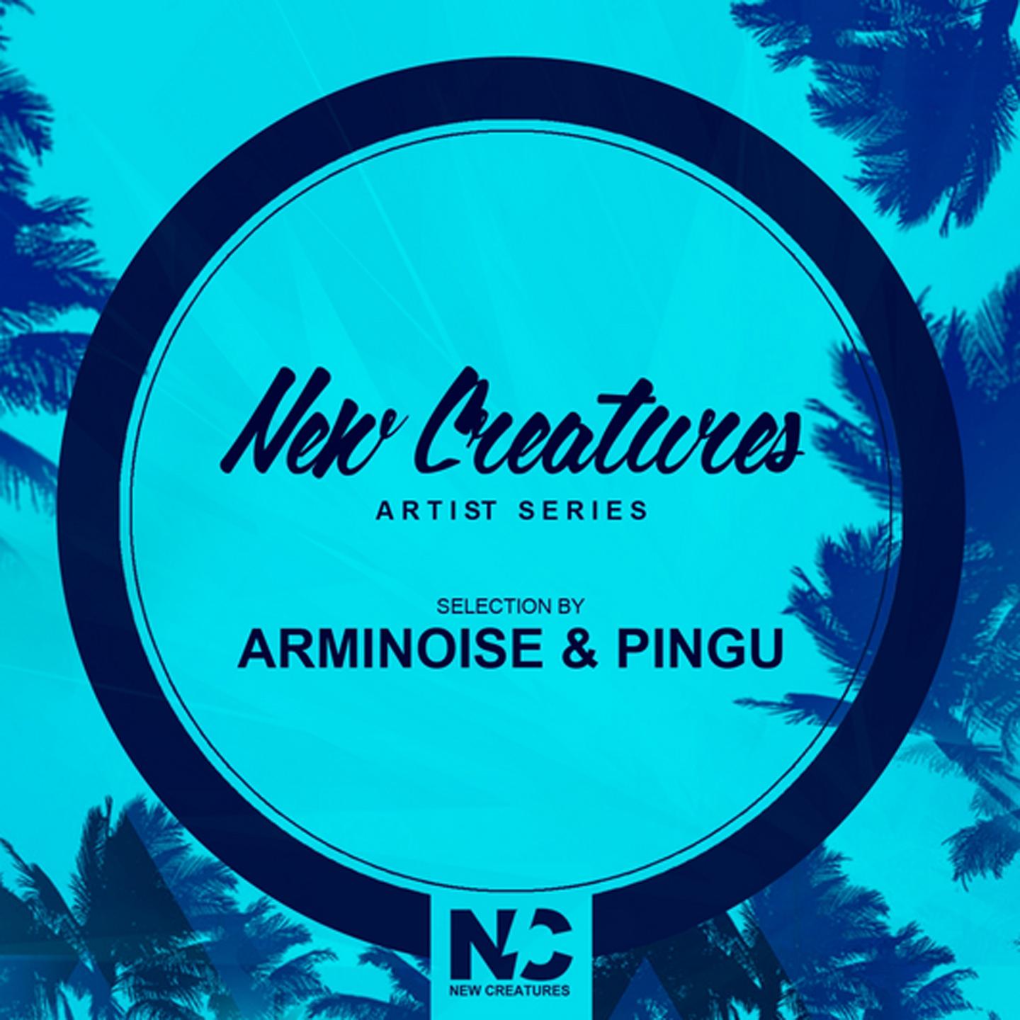 New Creatures Artist Series (Selection by Arminoise & Pingu)