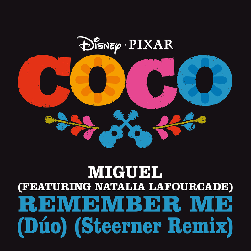 Remember Me Du o From " Coco"  Steerner Remix