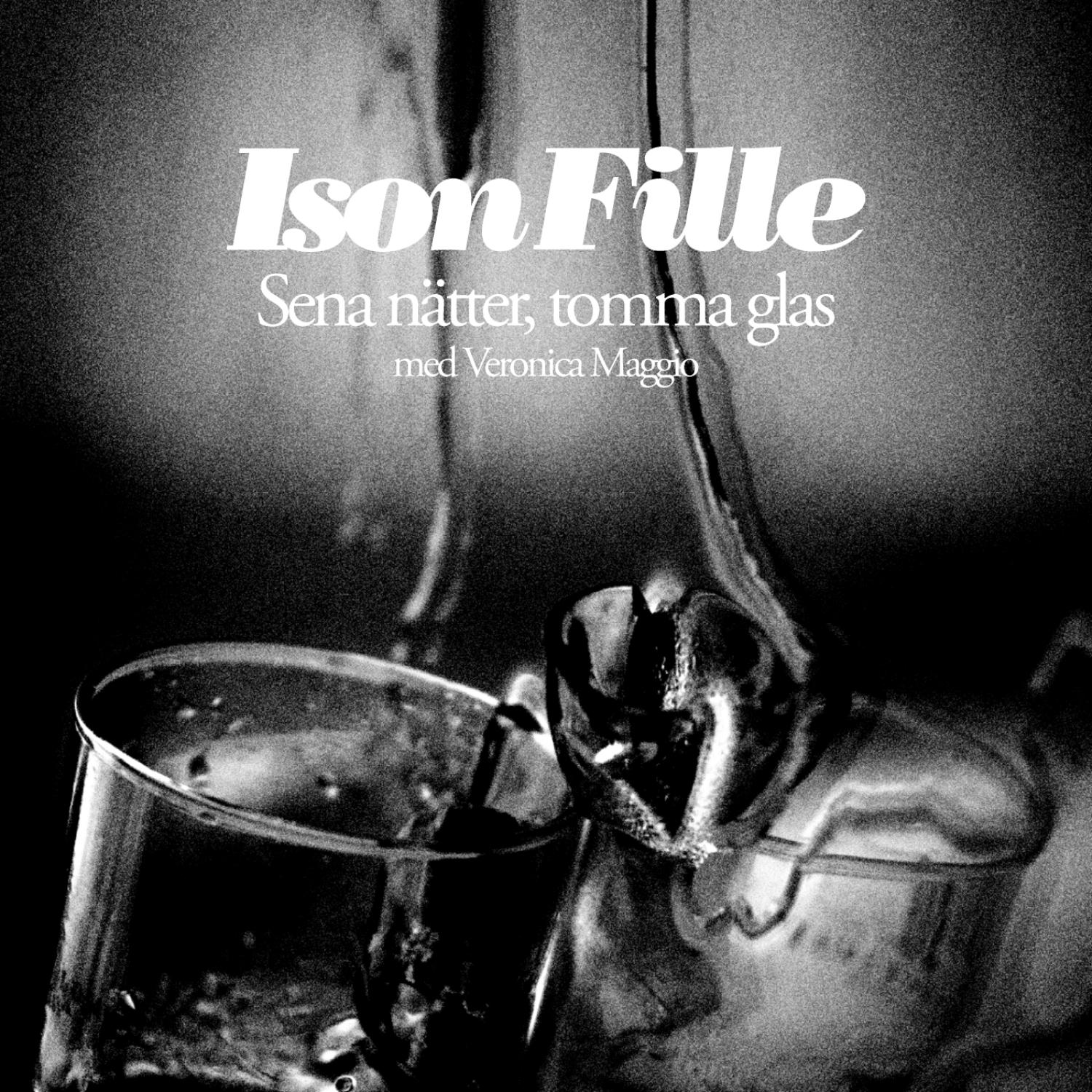 Sena N tter, Tomma Glas feat. Veronica Maggio