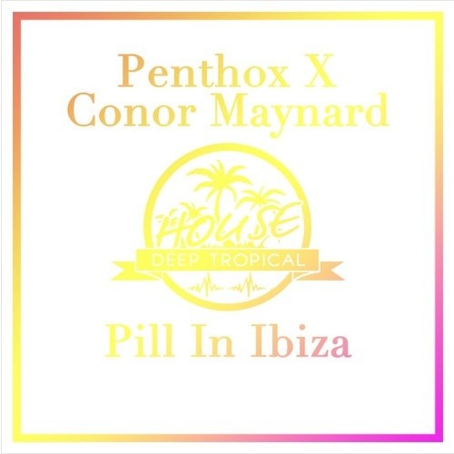 Pill In Ibiza (Penthox Remix)