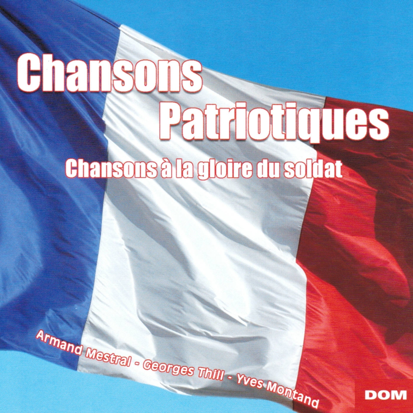 Chansons patriotiques  Chansons a la gloire du soldat