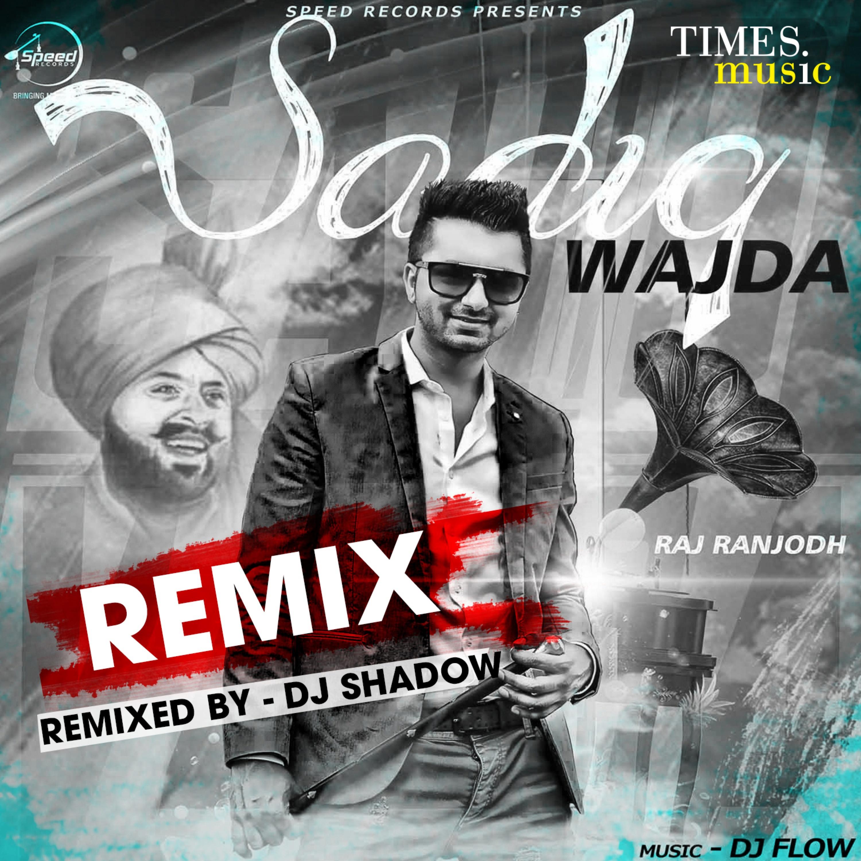 Sadiq Wajda (Remix)