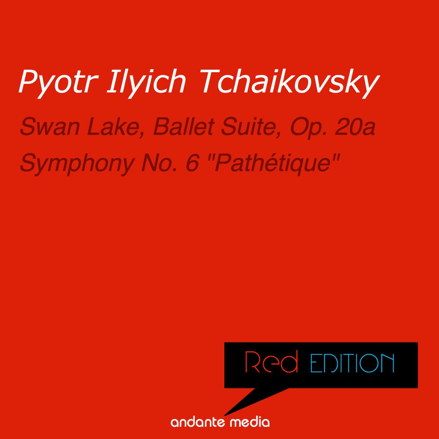 Red Edition  Tchaikovsky: Swan Lake, Ballet Suite, Op. 20a " Pathe tique" Symphony