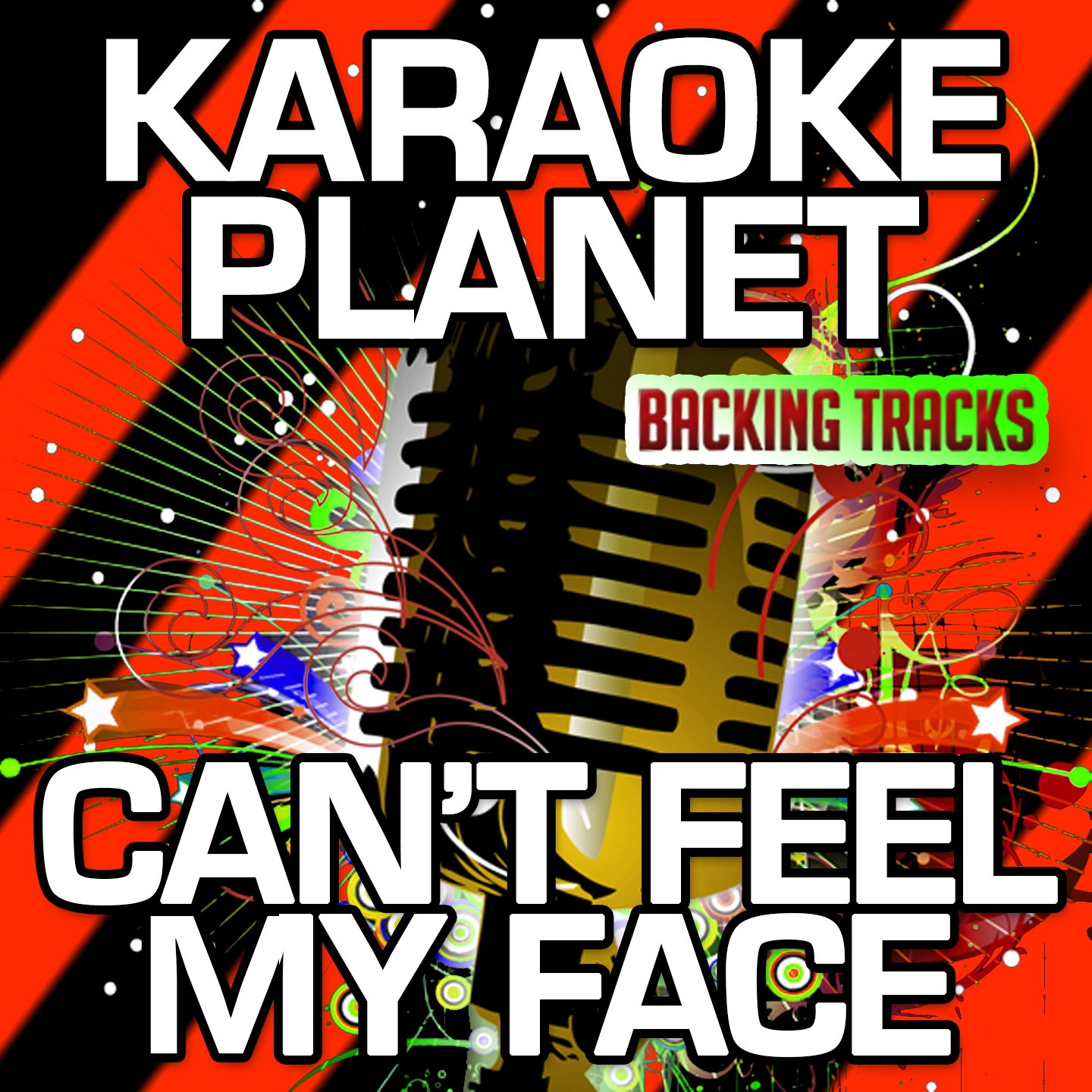 Can't Feel My Face (Karaoke Version with Background Vocals) (Originally Performed By The Weeknd)