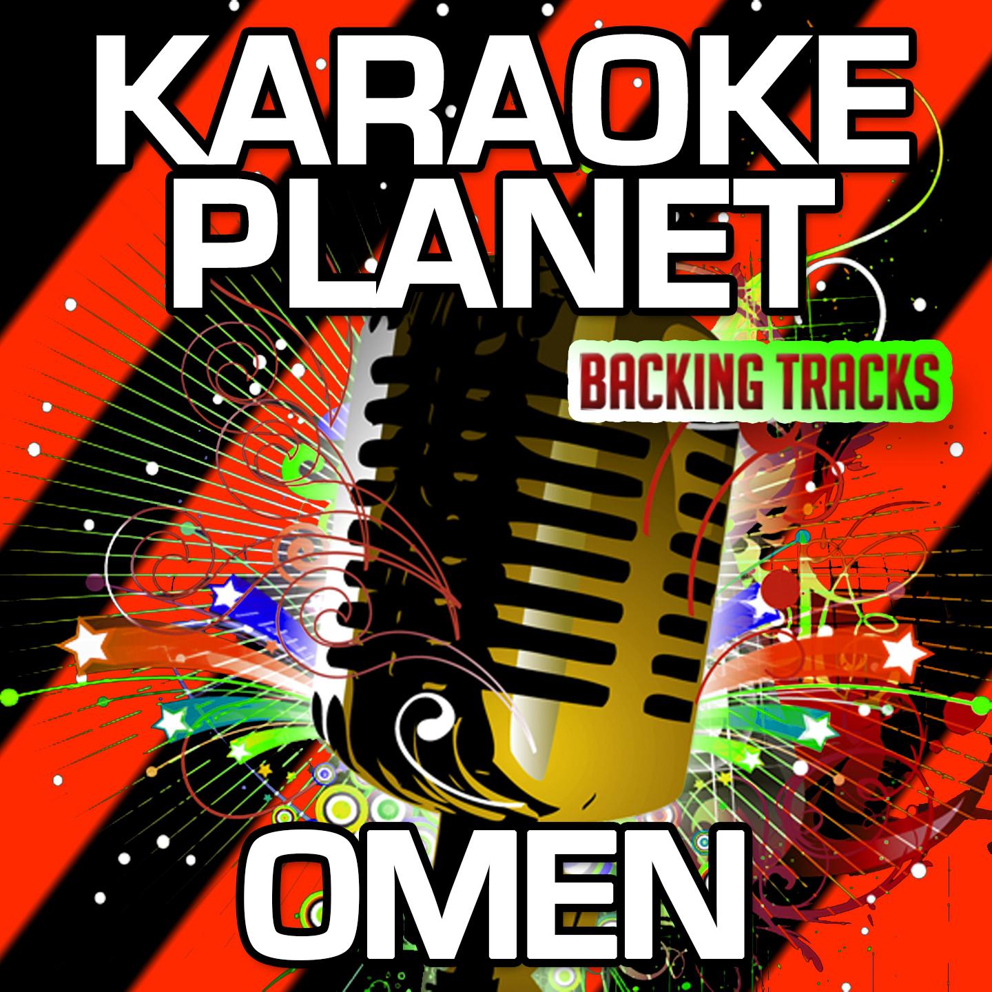 Omen (Karaoke Version) (Originally Performed By Disclosure & Sam Smith)