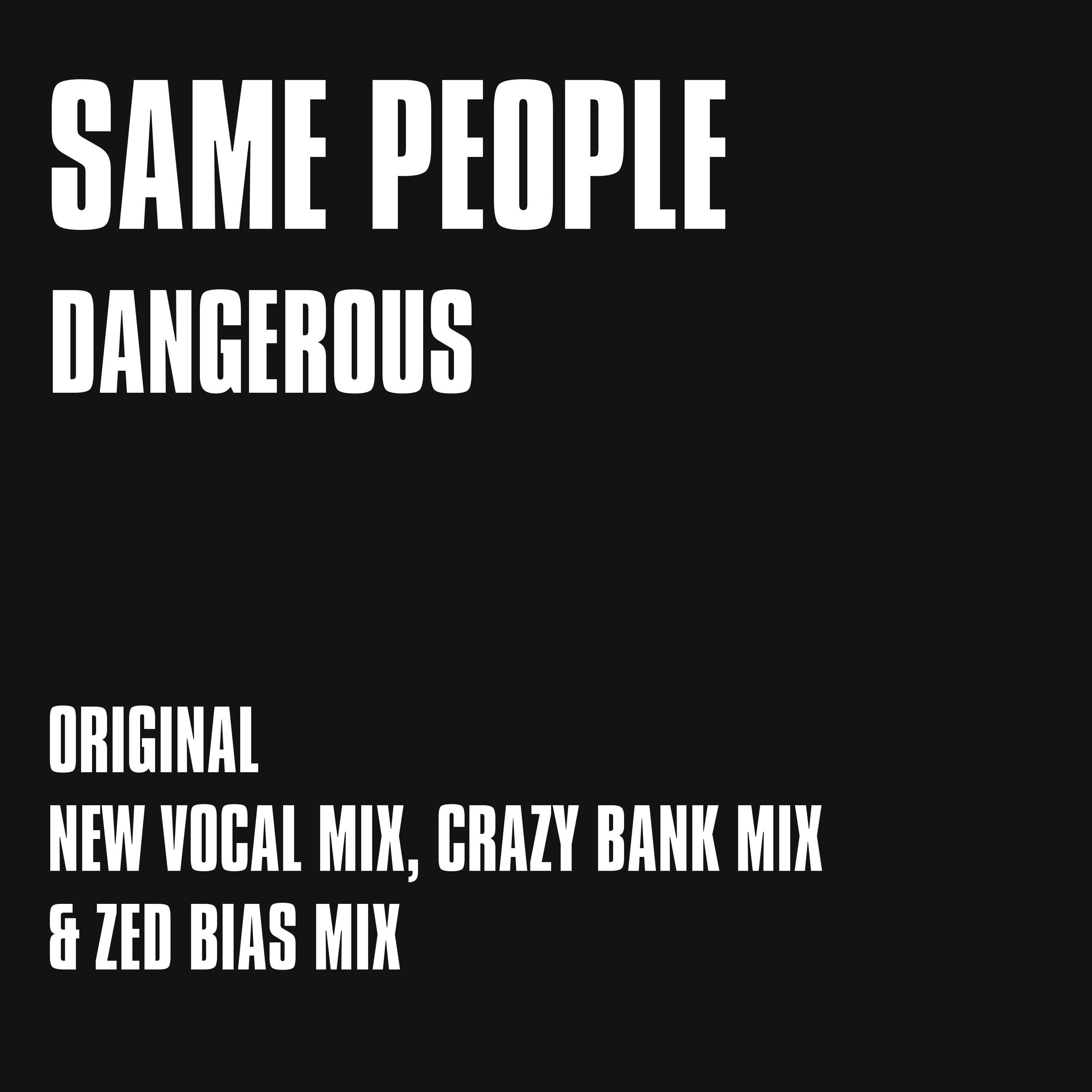 Dangerous (Zed Bias Mix)