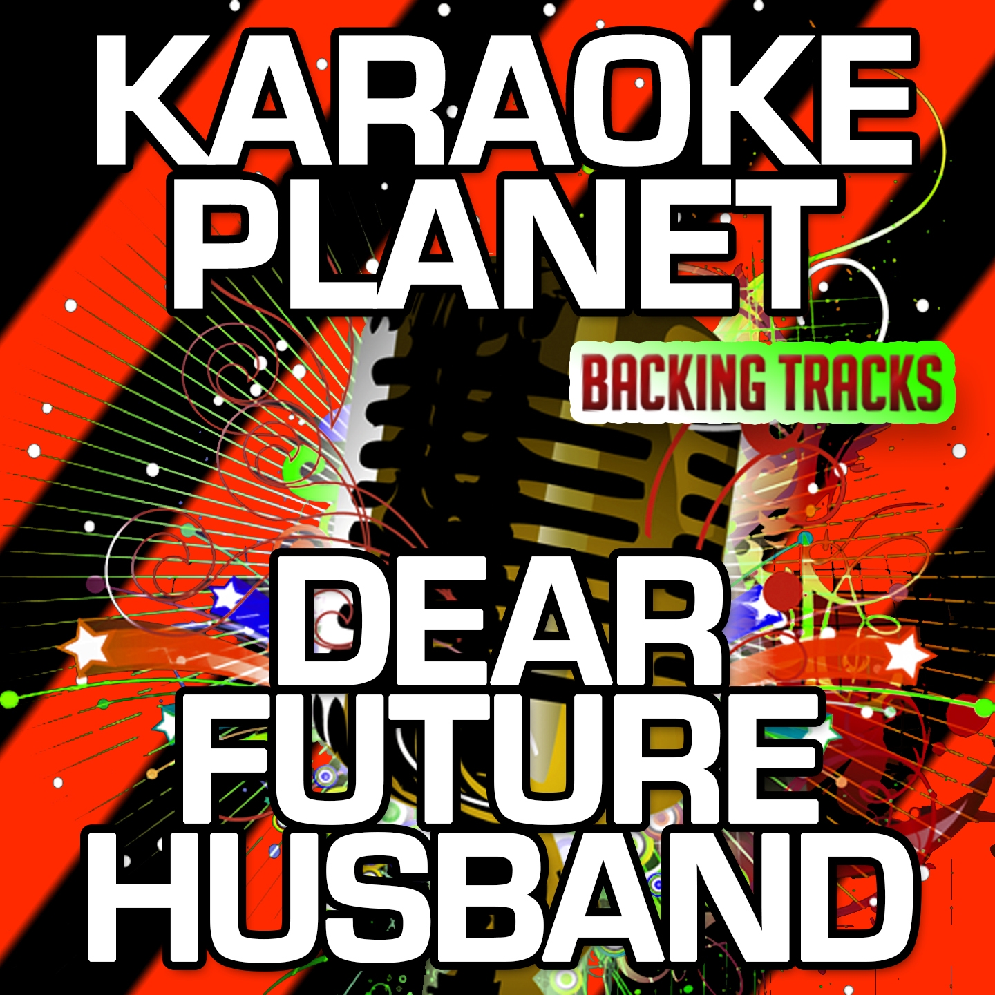 Dear Future Husband (Karaoke Version With Background Vocals) (Originally Performed By Meghan Trainor)