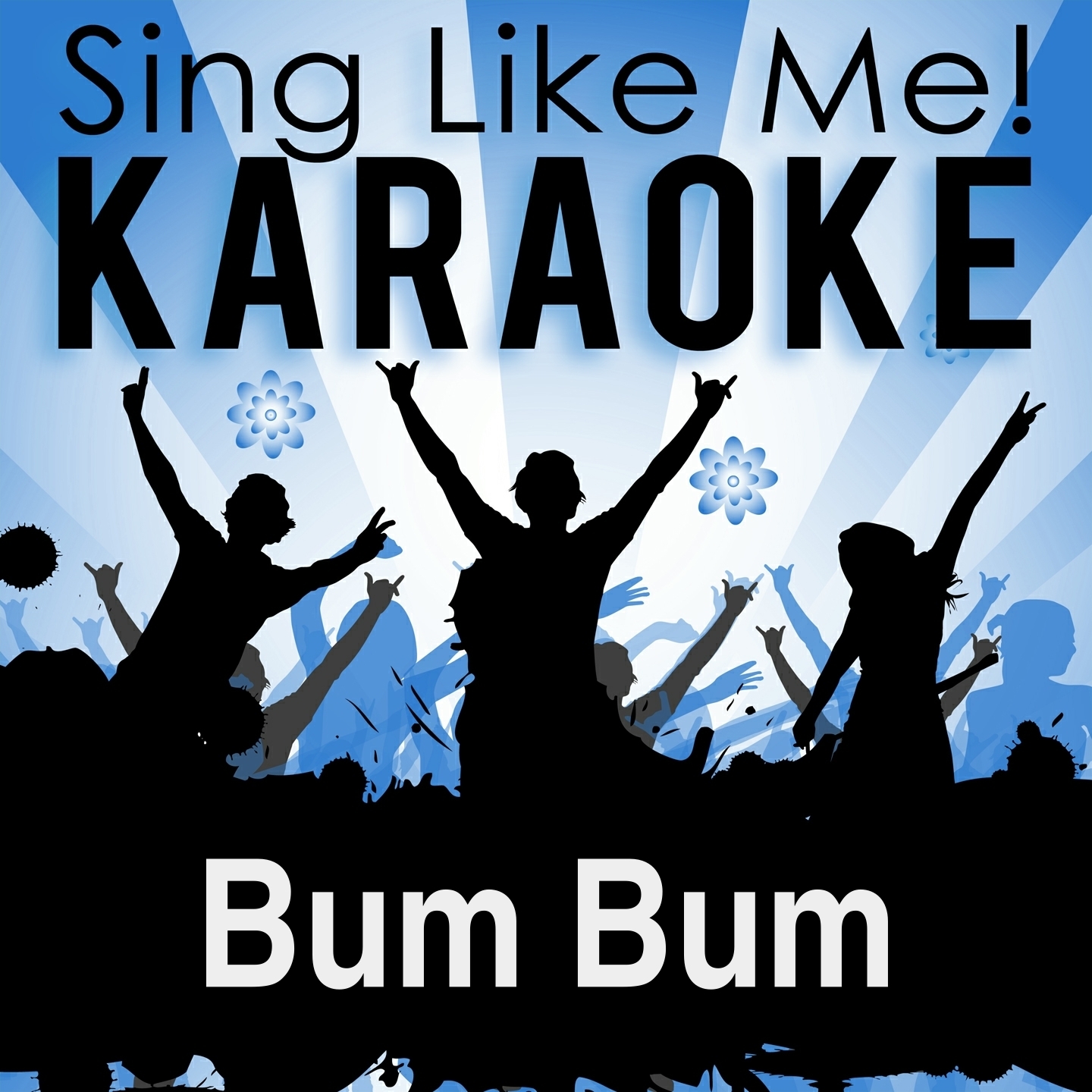 Bum Bum (Extended Version) [Karaoke Version] (Originally Performed By Mabel)