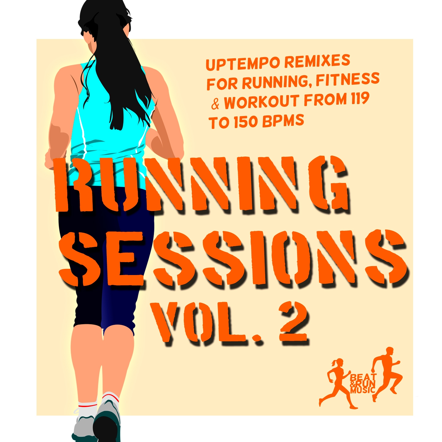 Running Sessions, Vol. 2 (Uptempo Remixes For Running, Fitness And Workout From 119 To 150 Bpms)