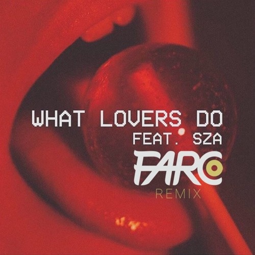 What Lovers Do (Farco Remix)