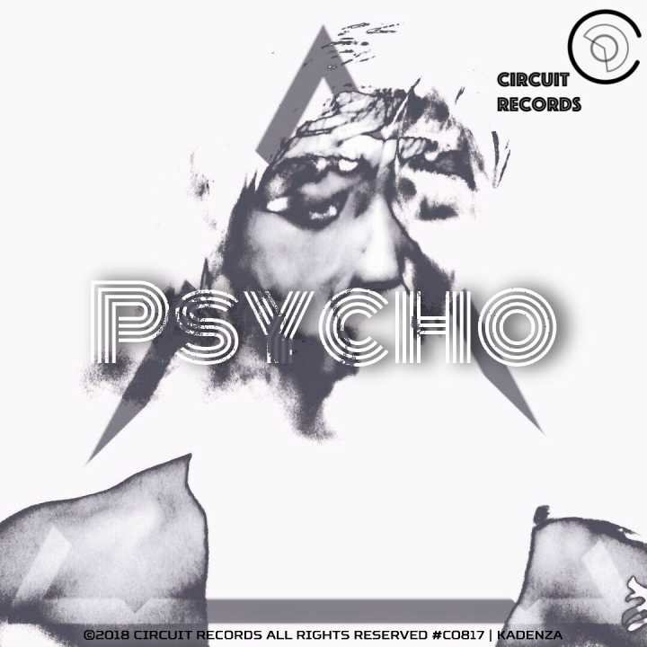 Psycho(KadenzaCarl Bootleg)