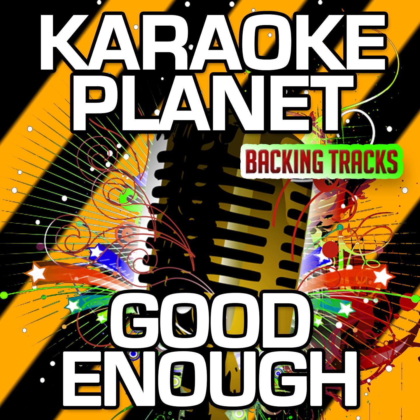 Good Enough (Karaoke Version With Background Vocals) (Originally Performed By Empire Cast & Jussie Smollett)