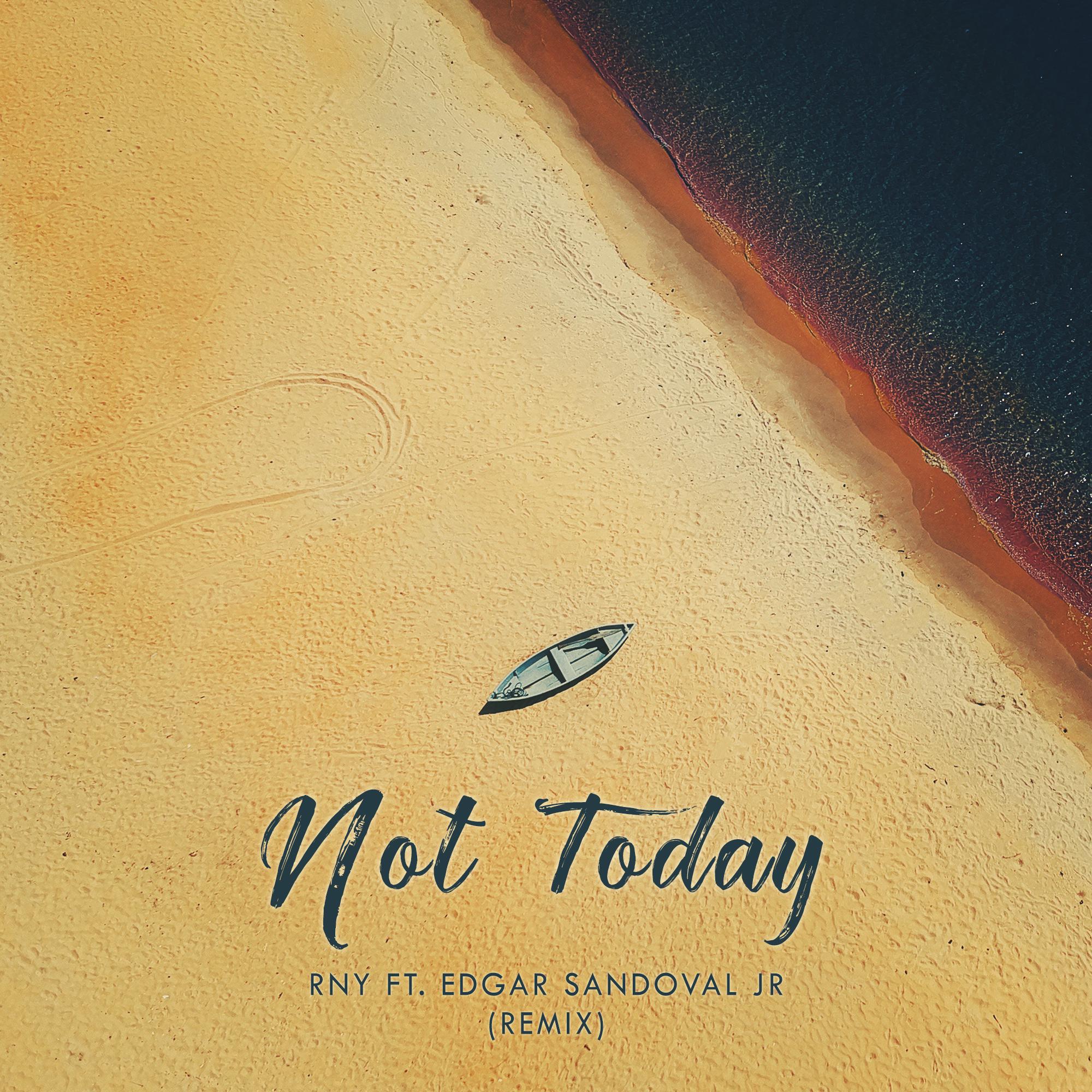 Not Today (Remix)