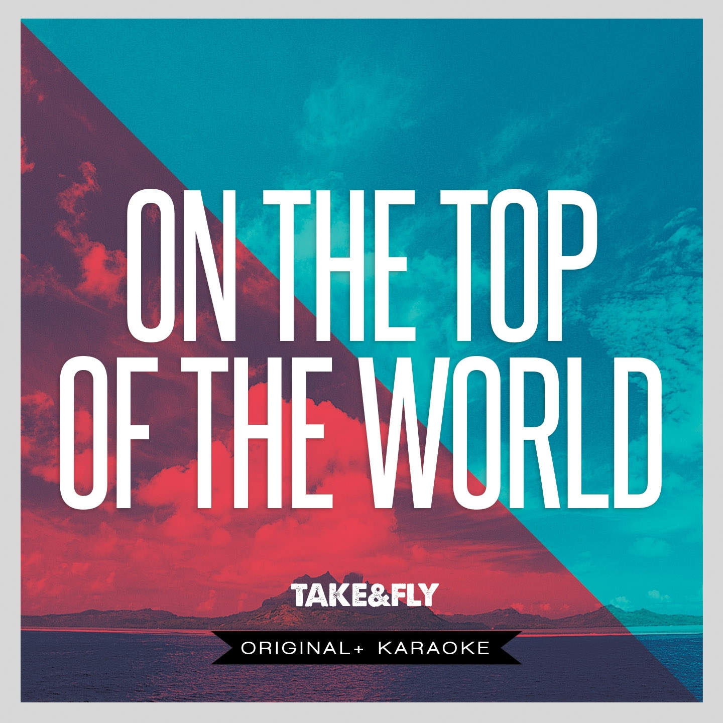 On the Top of the World (Karaoke Version)