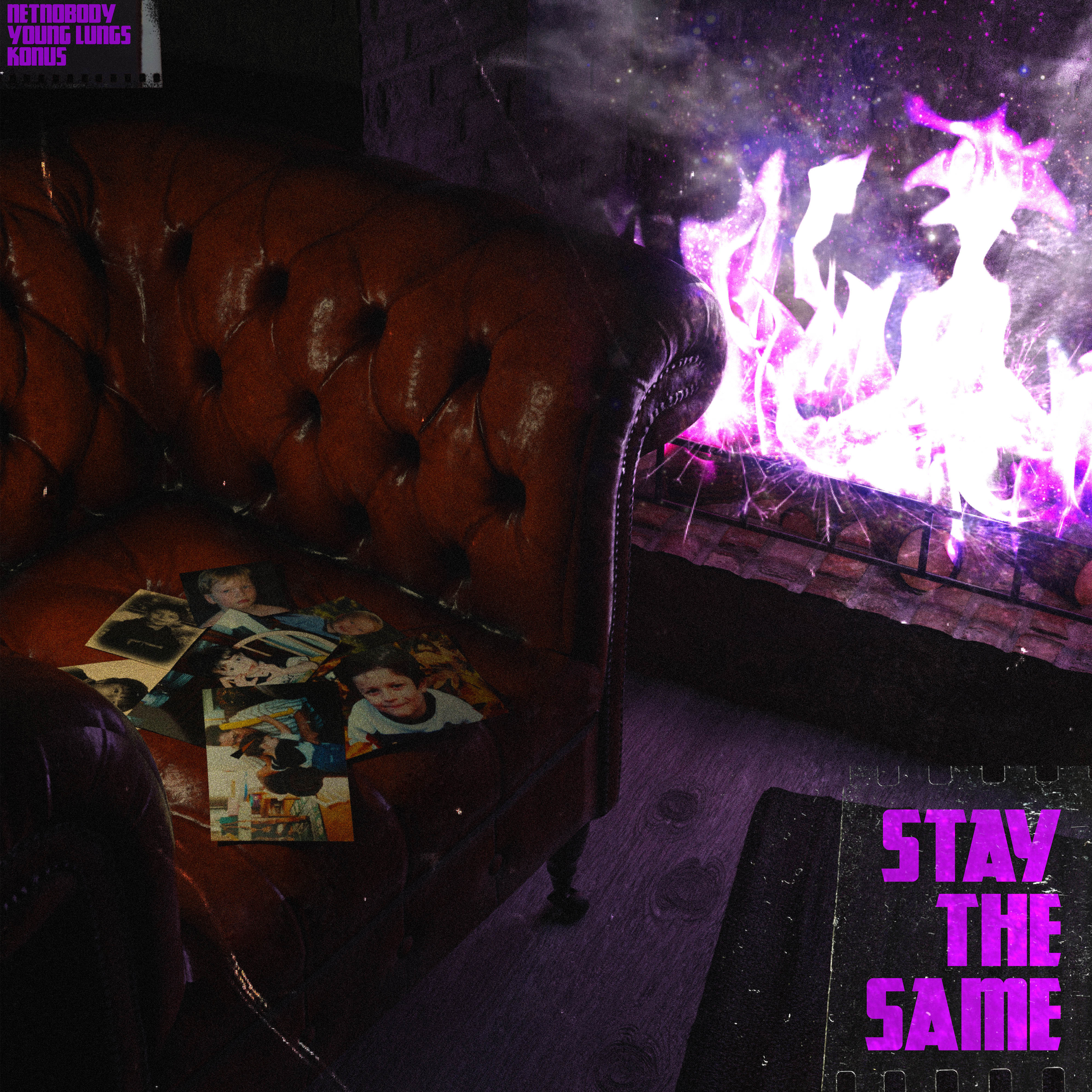 Stay The Same (feat. Young Lungs)