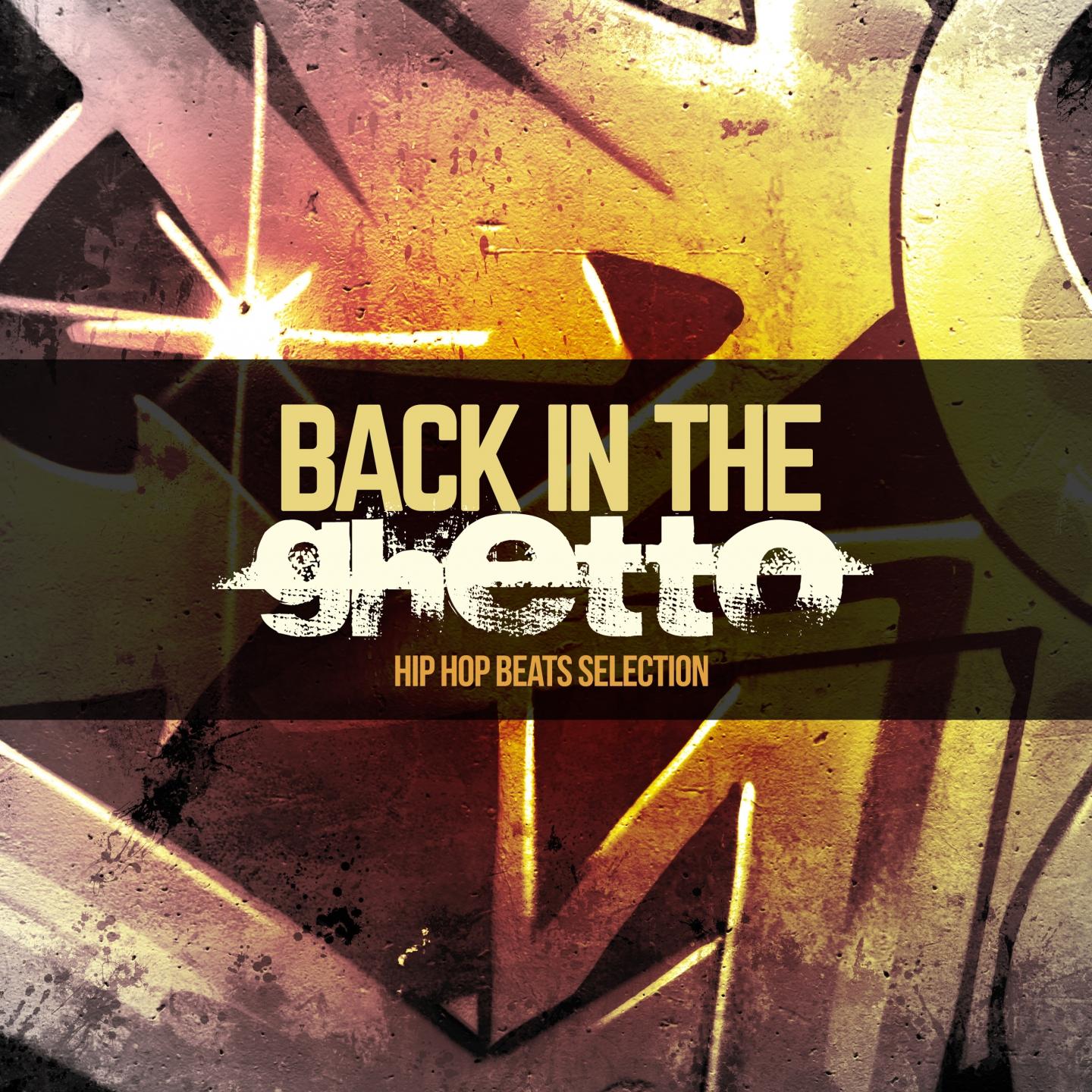 Back in the Ghetto (Hip Hop Beats Selection)