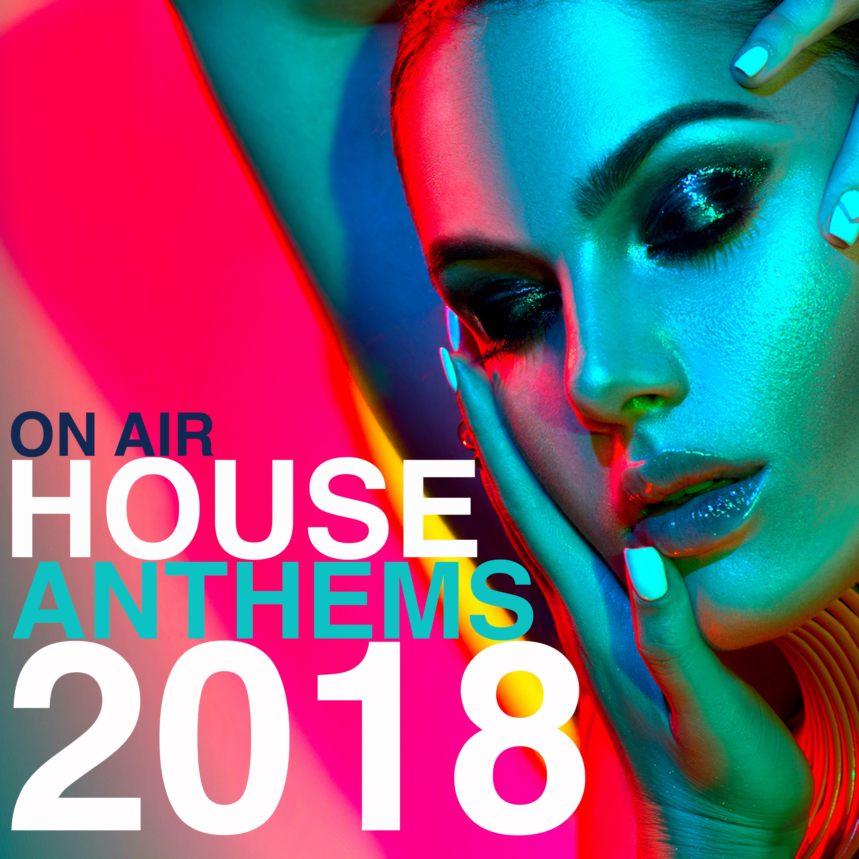On Air House Anthems 2018