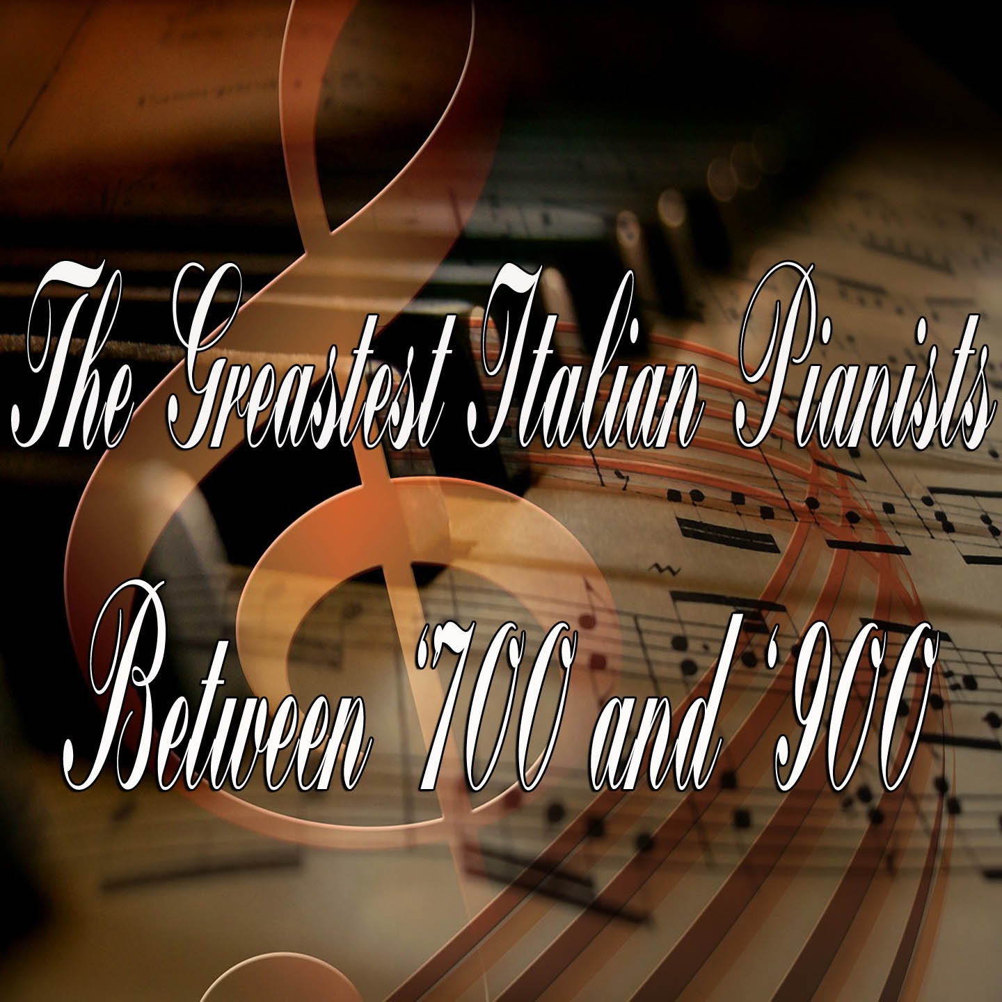 The Greatest Italian Pianists Between '700 and '900