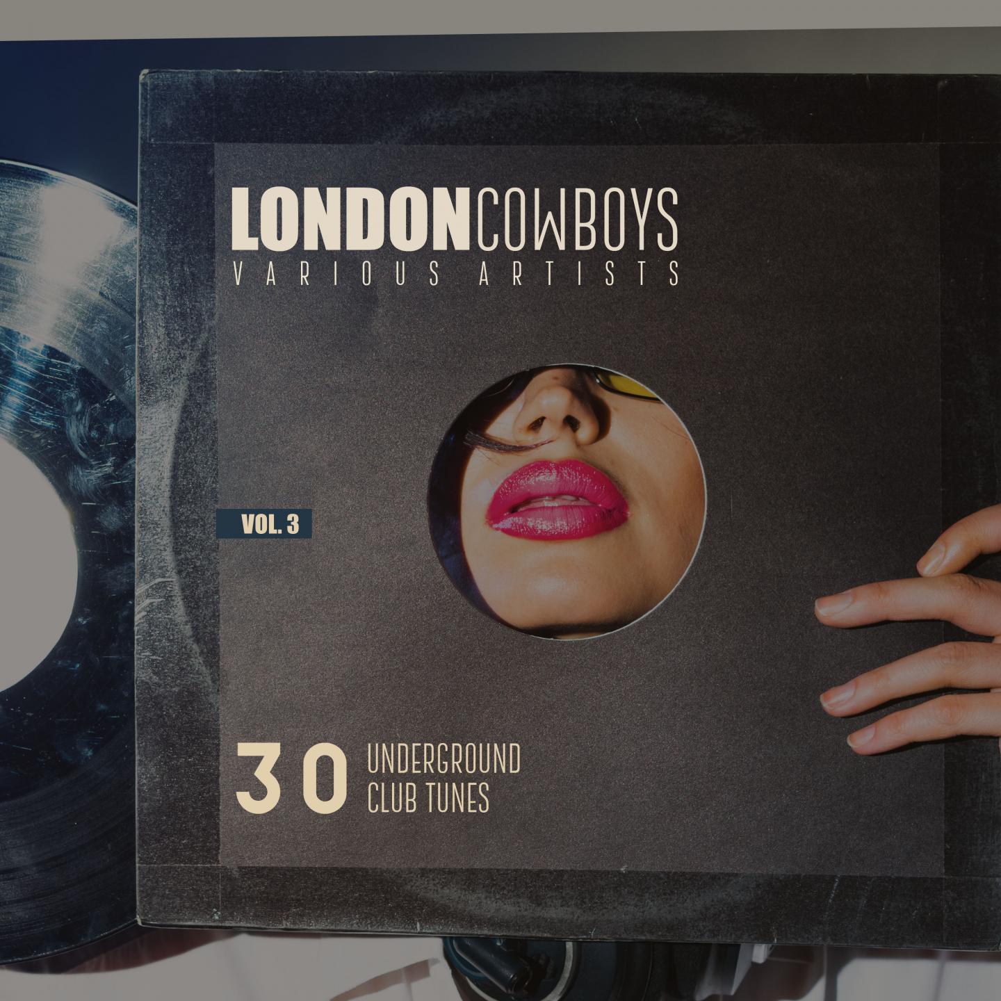 London Cowboys, Vol. 3 (30 Underground Tunes)