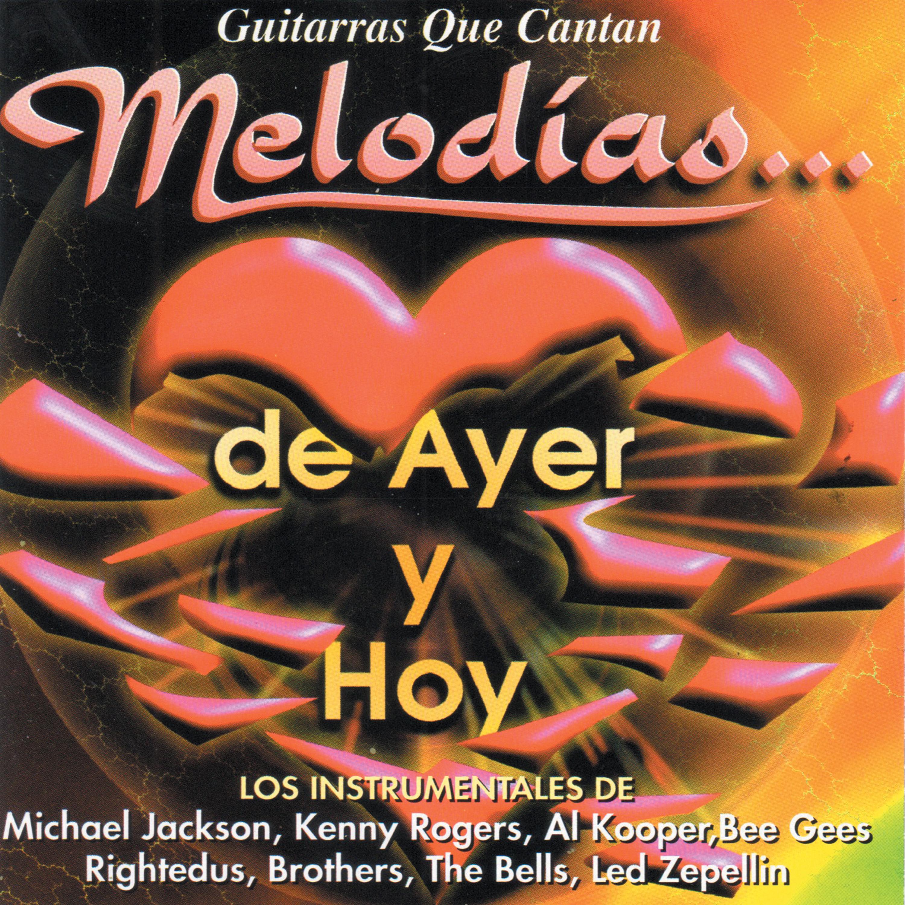 Guitarras Que Cantan Melodias de Ayer y Hoy