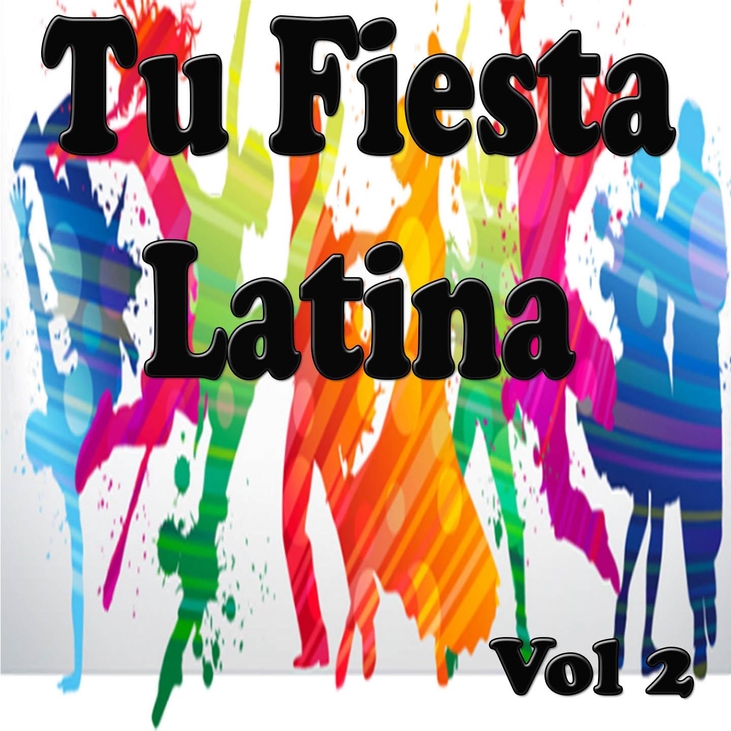 Tu Fiesta Latina, Vol. 2